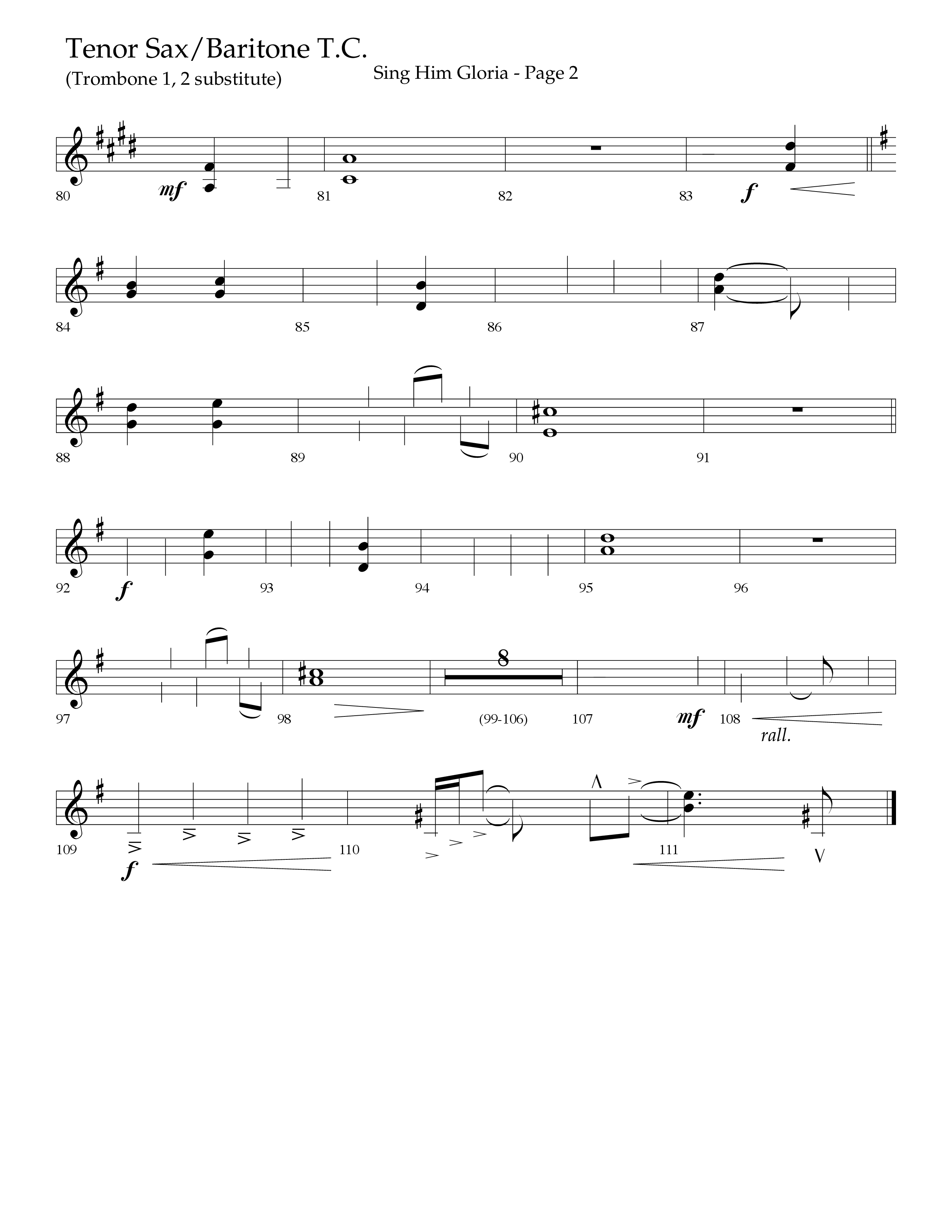 Sing Him Gloria (Choral Anthem SATB) Tenor Sax/Baritone T.C. (Lifeway Choral / Arr. J. Daniel Smith)