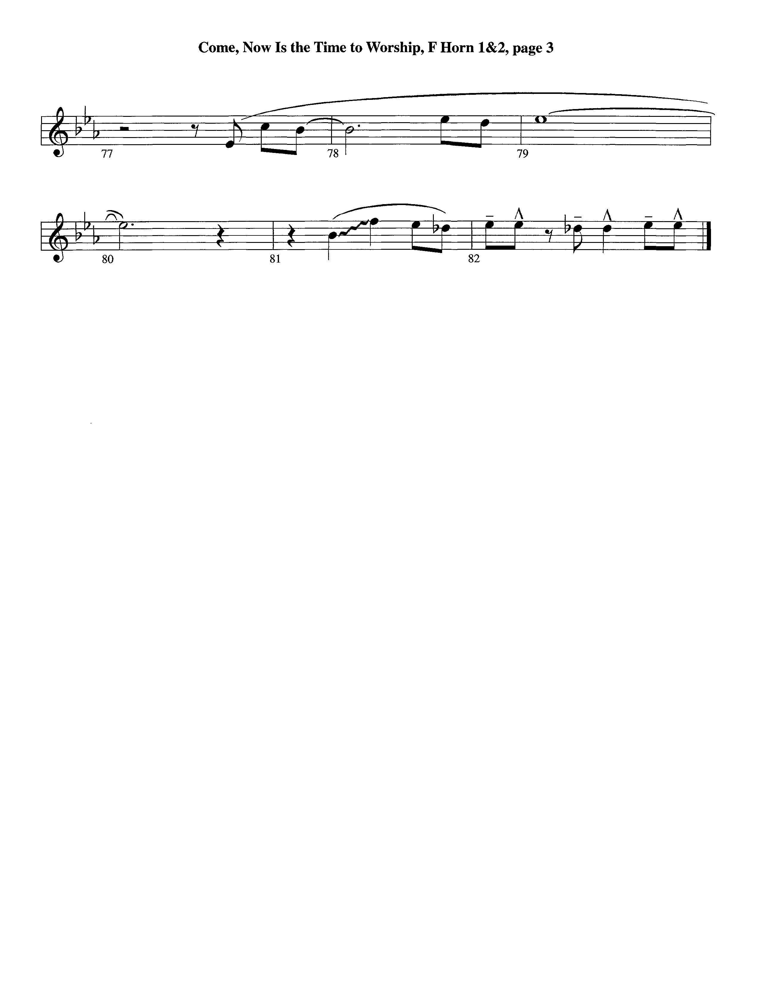 Come Now Is The Time To Worship (Instrumental) French Horn 1/2 (Lifeway Worship / Arr. Richard Kingsmore)