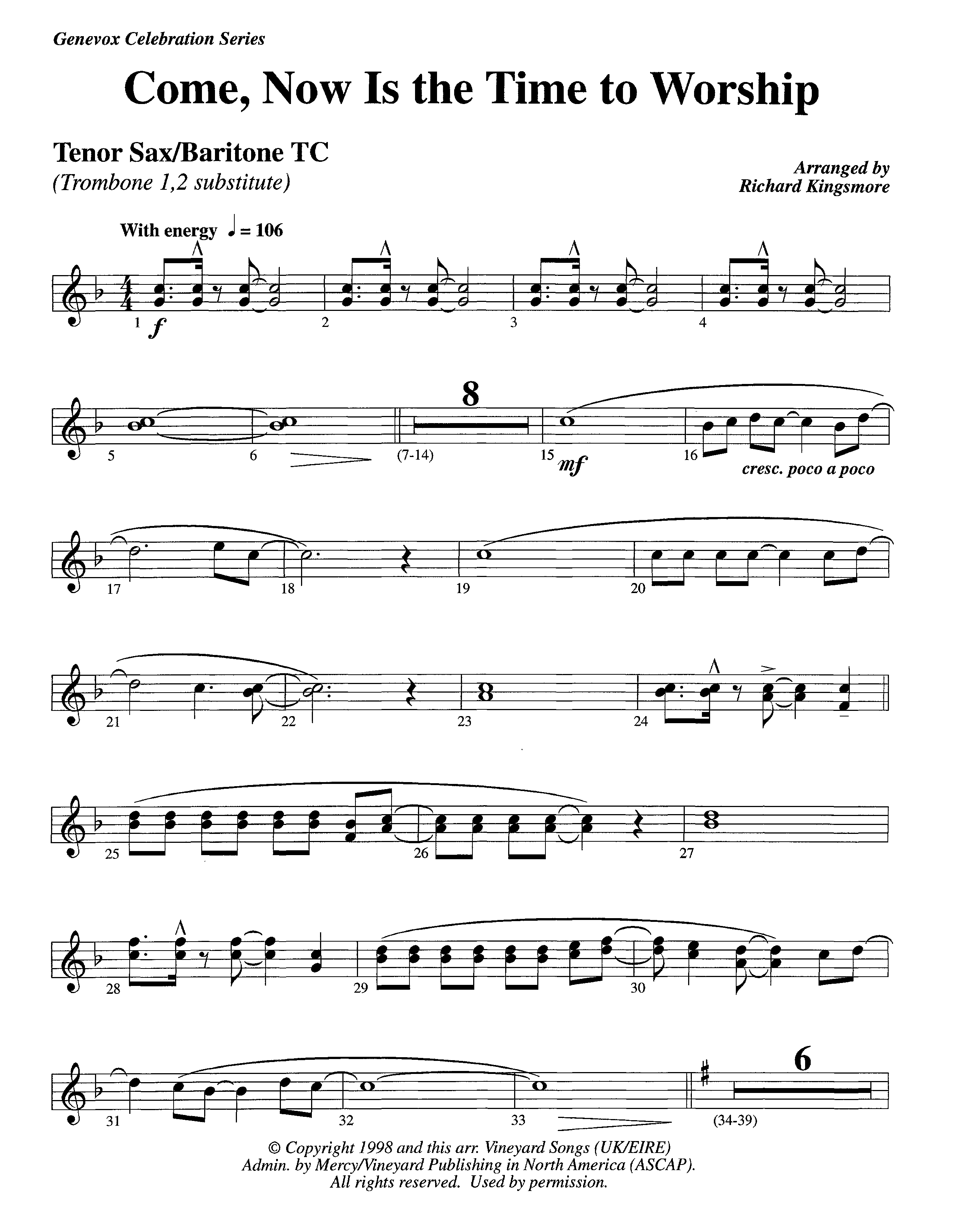 Come Now Is The Time To Worship (Instrumental) Tenor Sax/Baritone T.C. (Lifeway Worship / Arr. Richard Kingsmore)