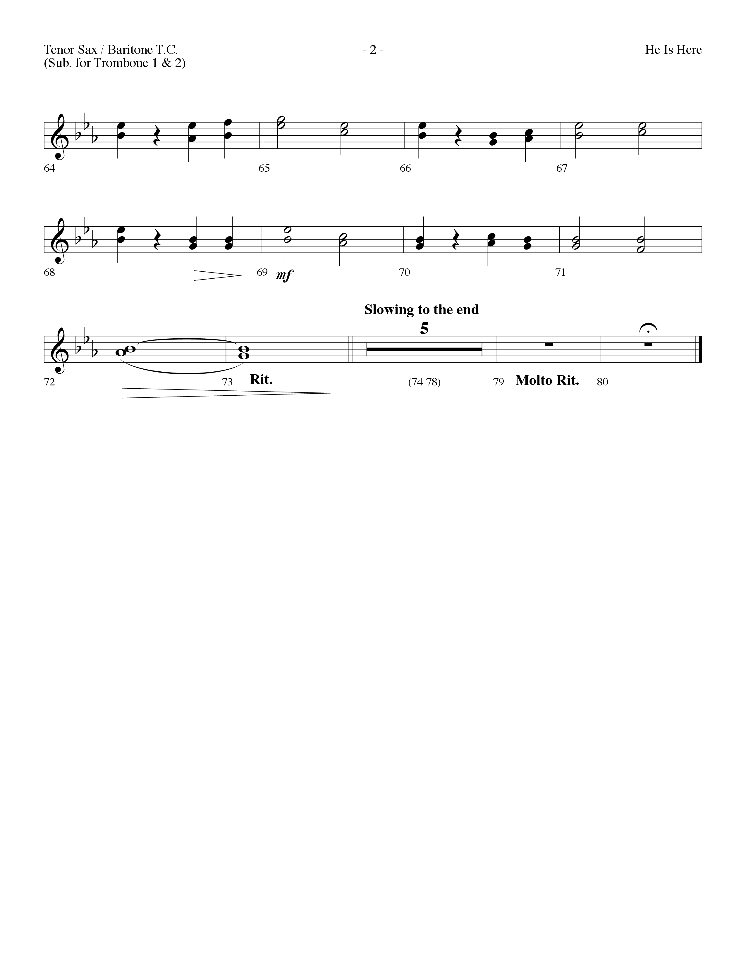 He Is Here (Choral Anthem SATB) Tenor Sax/Baritone T.C. (Lifeway Worship / Arr. Dennis Allen)