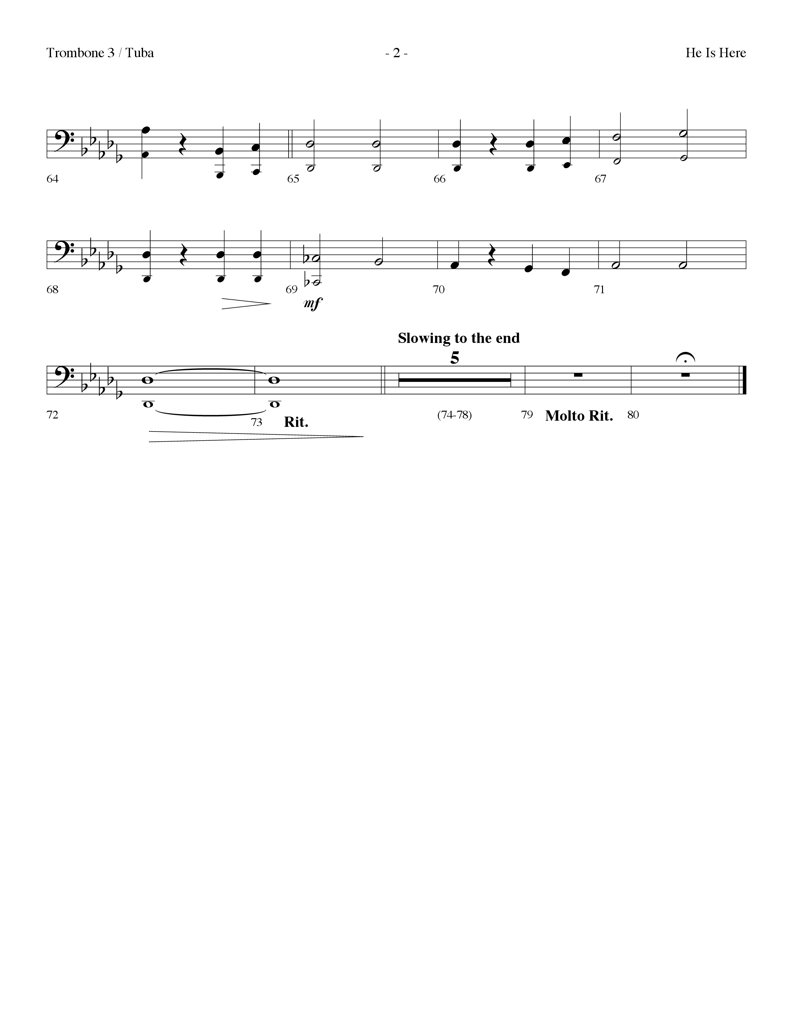 He Is Here (Choral Anthem SATB) Trombone 3/Tuba (Lifeway Worship / Arr. Dennis Allen)