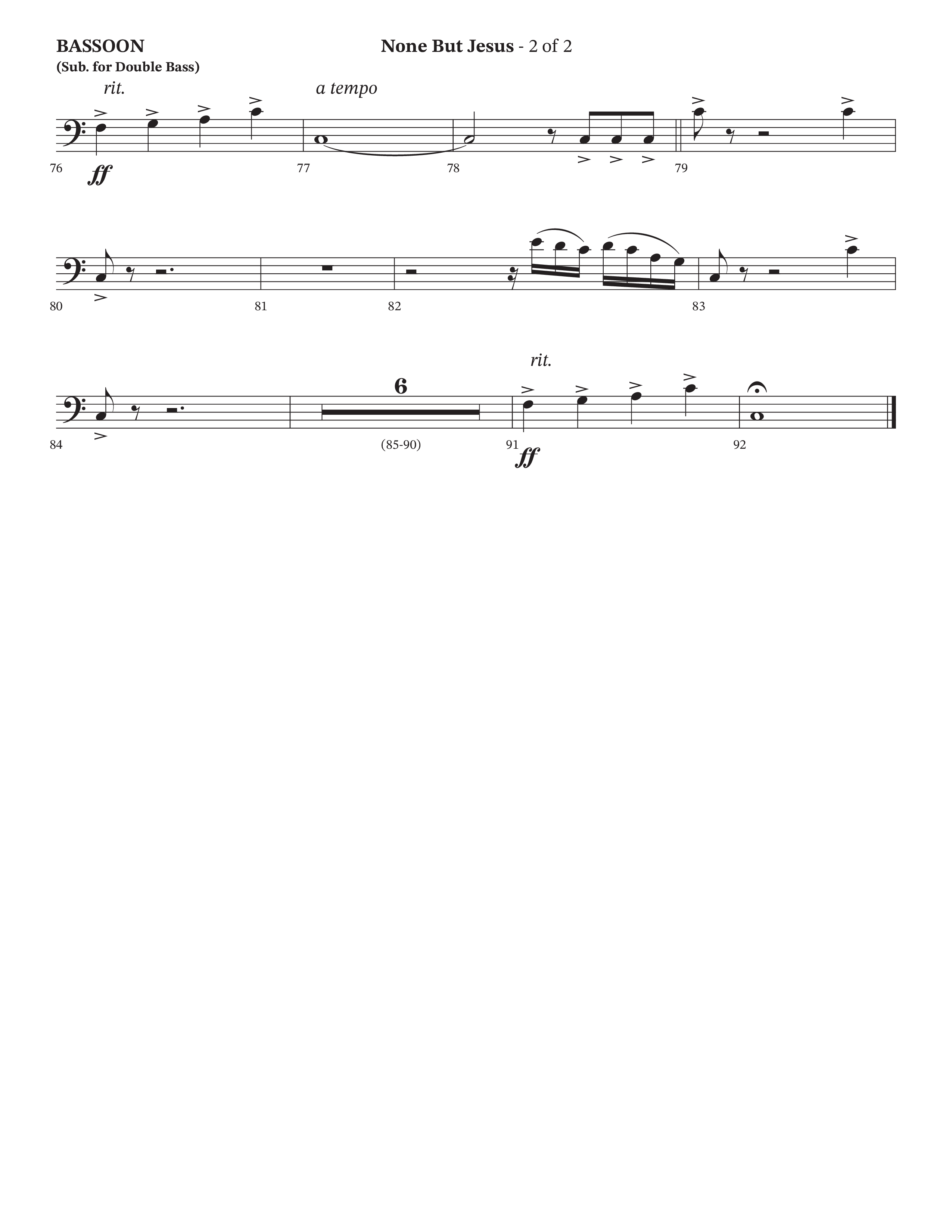 None But Jesus (Choral Anthem SATB) Bassoon (Arr. Cliff Duren / Orch. Wayne Haun / The Erwins)
