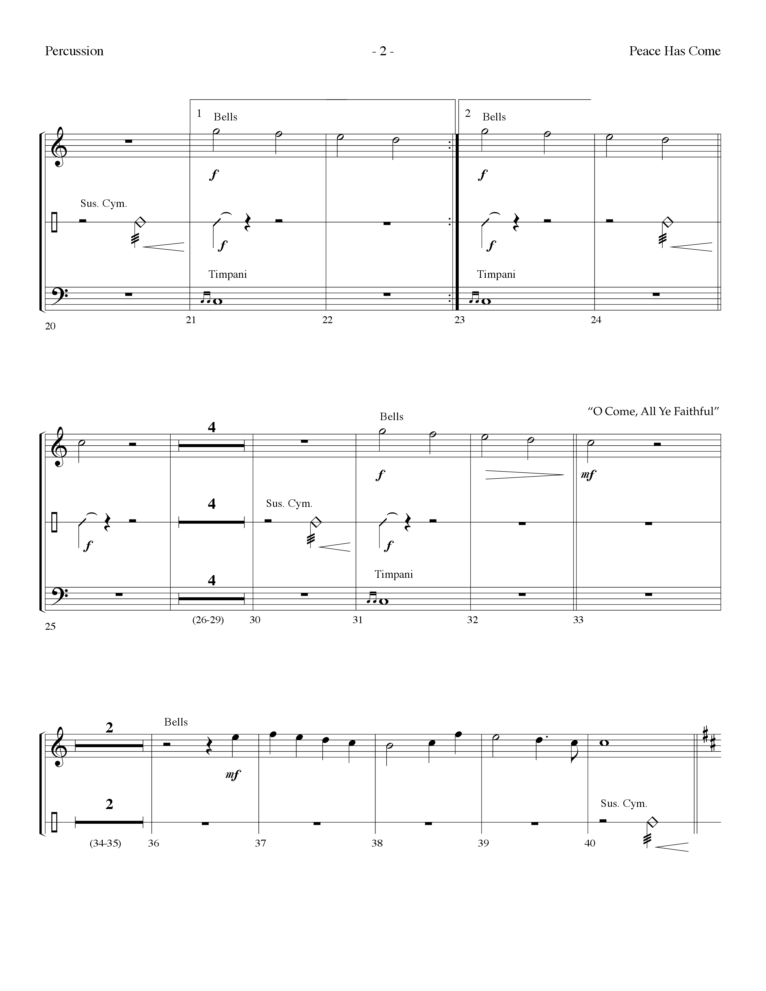 Peace Has Come (with O Come All Ye Faithful) (Choral Anthem SATB) Percussion (Lifeway Choral / Arr. Dennis Allen)