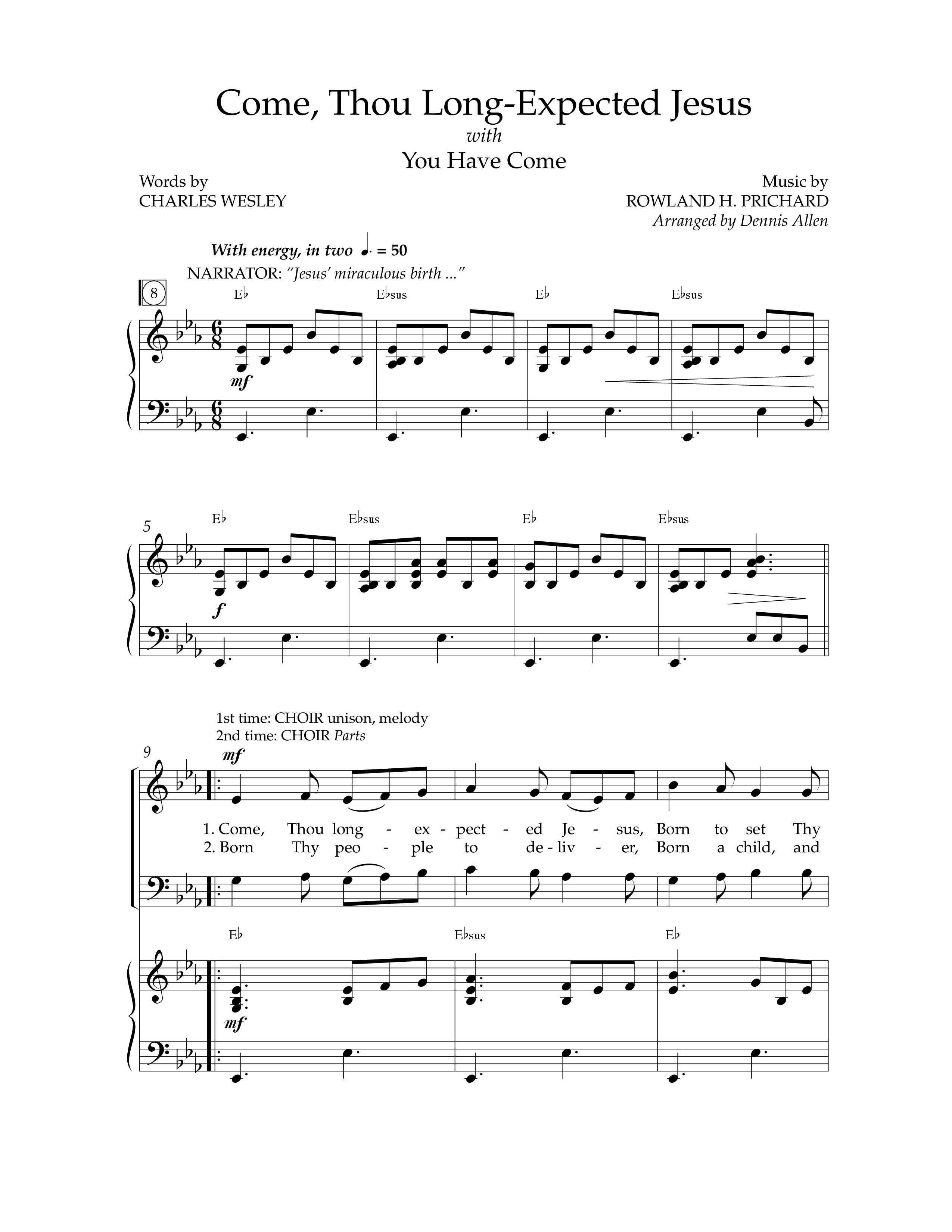 Come Thou Long-Expected Jesus (with You Have Come) (Choral Anthem SATB) Anthem (SATB/Piano) (Lifeway Choral / Arr. Dennis Allen)