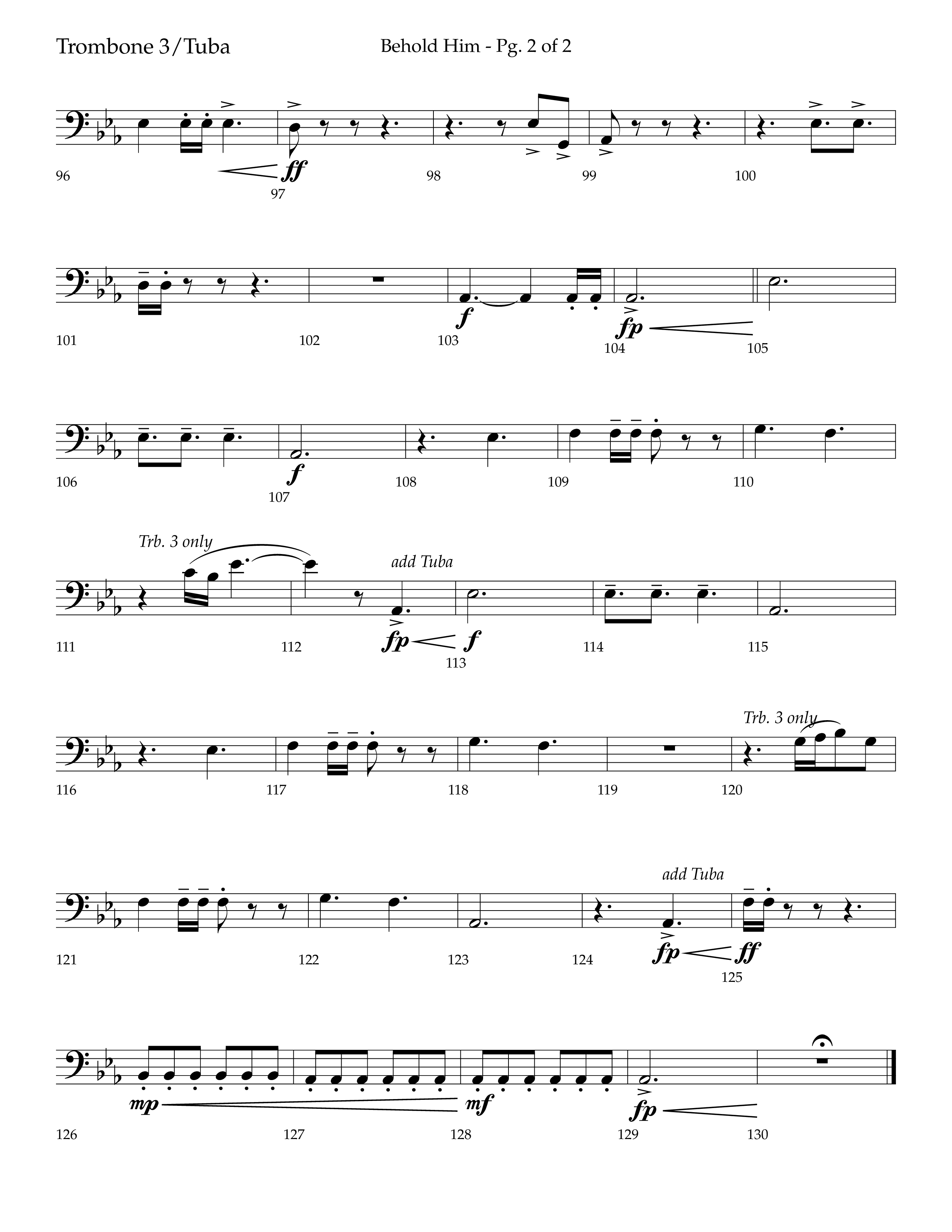 Behold Him (Choral Anthem SATB) Trombone 3/Tuba (Lifeway Choral / Arr. Trey Ivey)