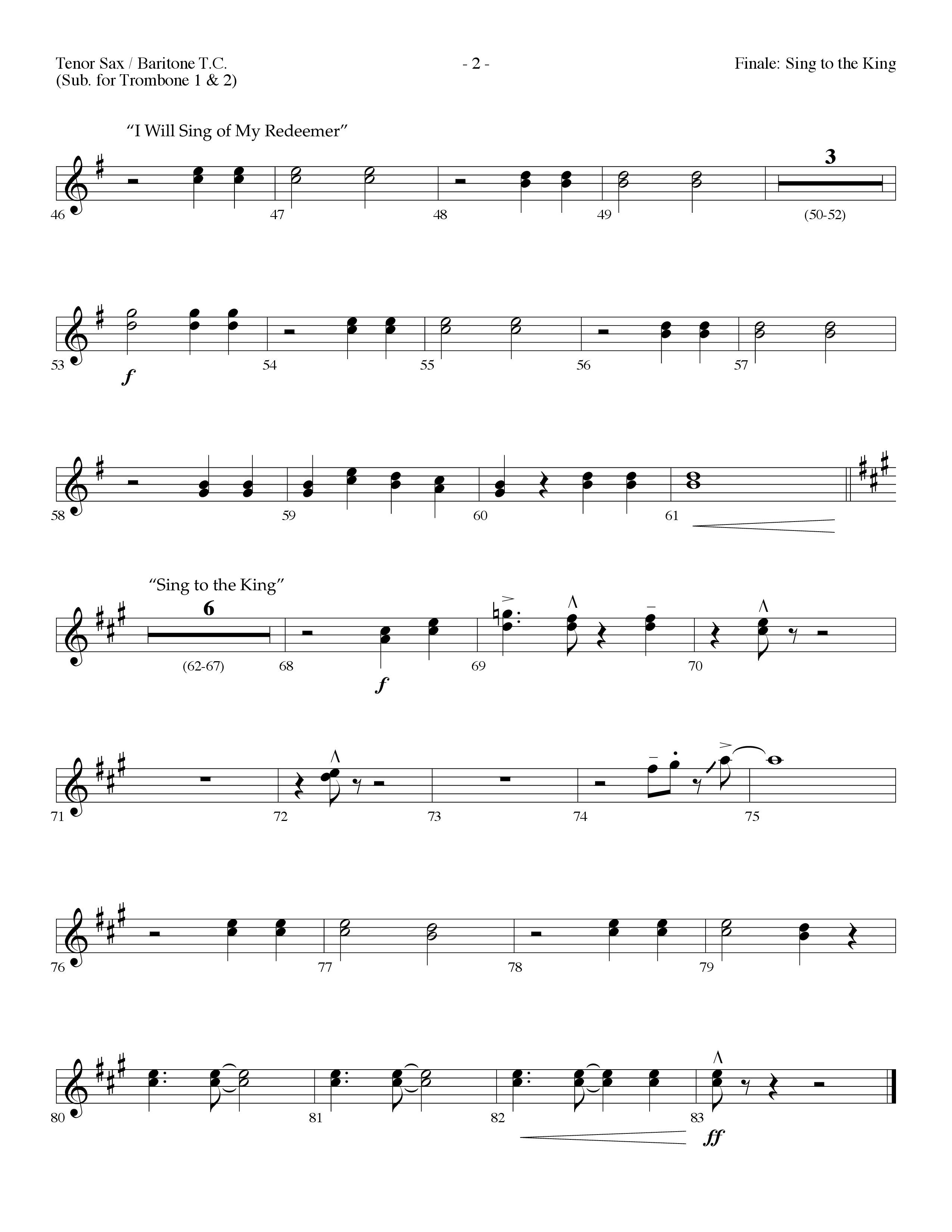 Sing To The King (Finale) (with I Will Sing Of My Redeemer) (Choral Anthem) Tenor Sax/Baritone T.C. (Lifeway Choral / Arr. Dennis Allen)