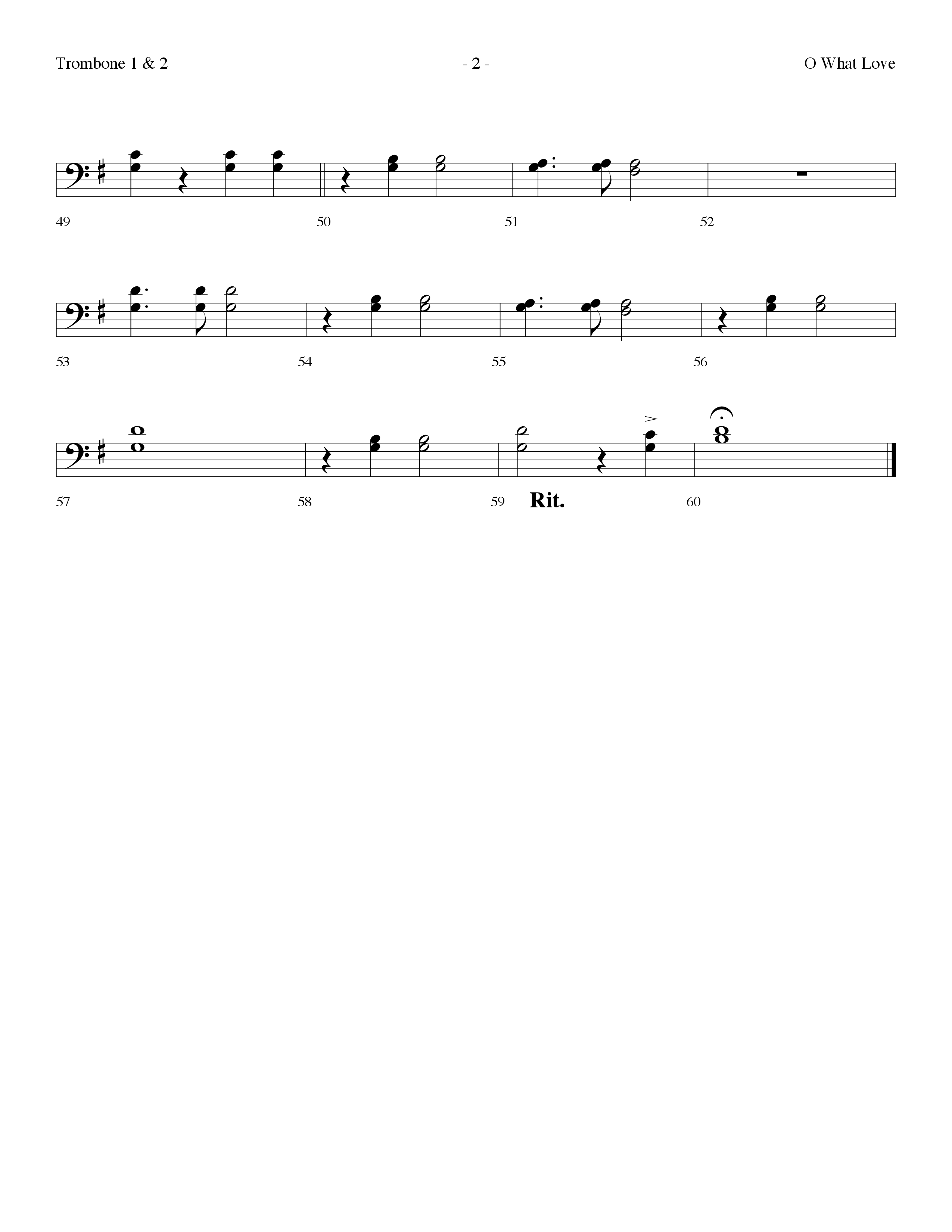 O What Love (Choral Anthem SATB) Trombone 1/2 (Lifeway Choral / Arr. Dennis Allen)