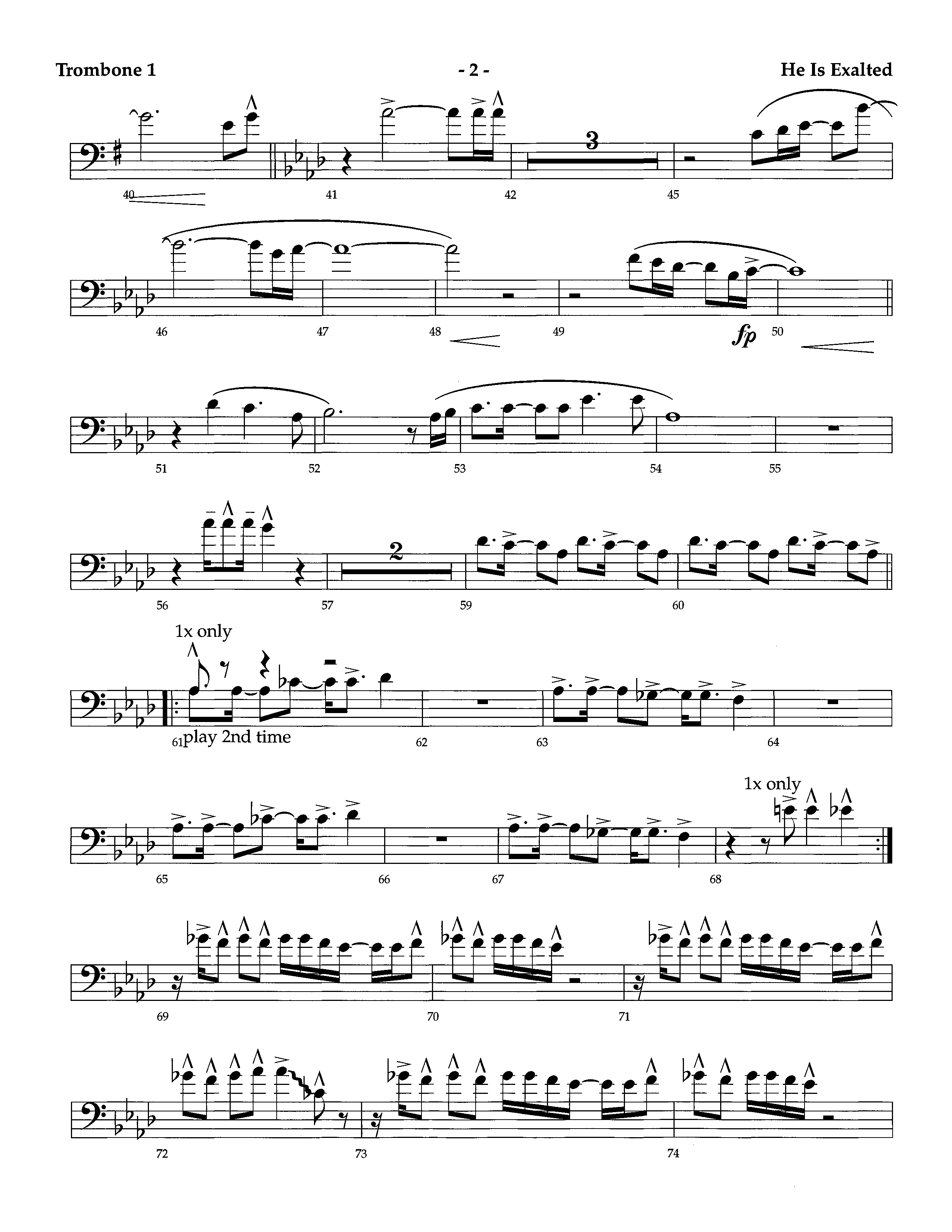 He Is Exalted (Instrumental) Trombone 1 (Lifeway Worship / Arr. Richard Kingsmore)