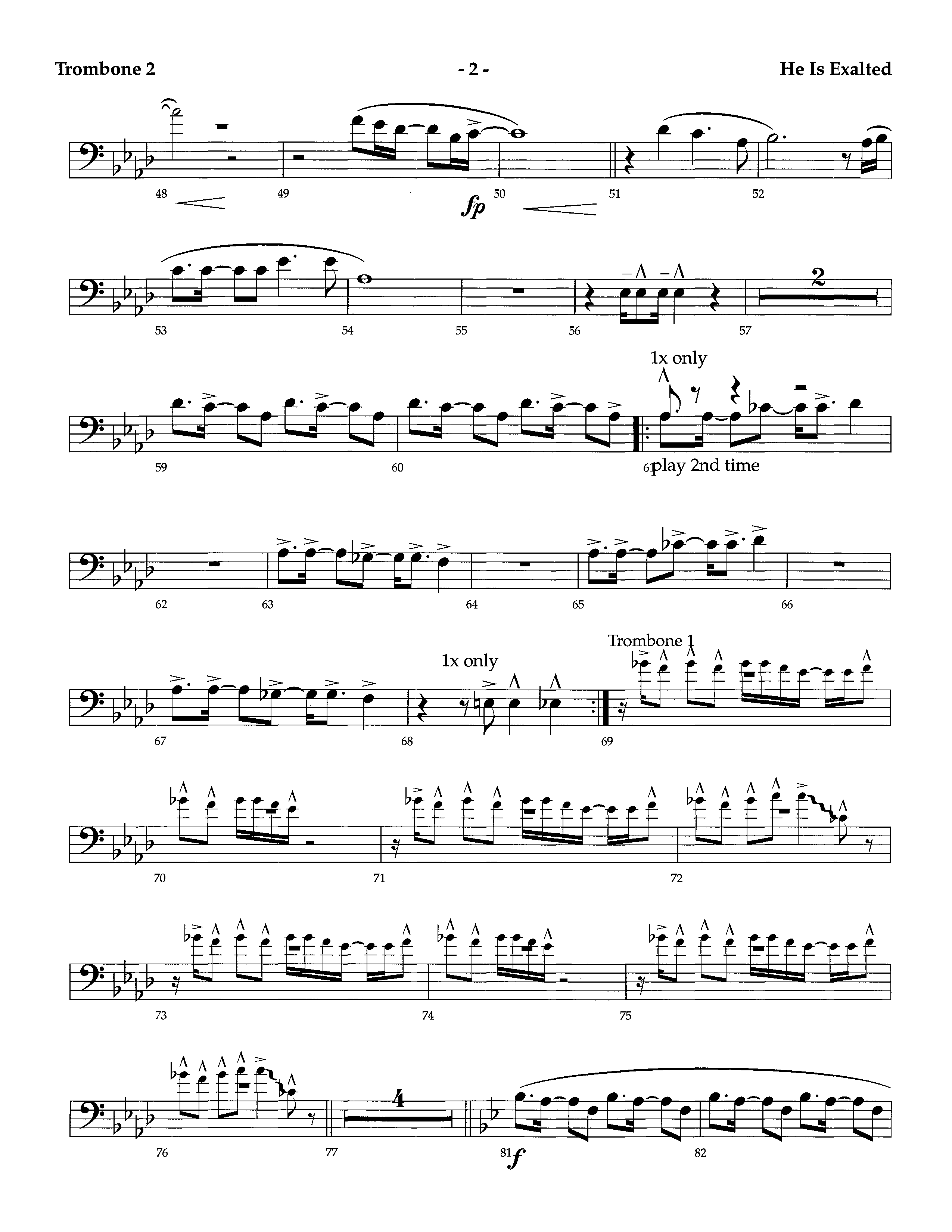 He Is Exalted (Instrumental) Trombone 2 (Lifeway Worship / Arr. Richard Kingsmore)