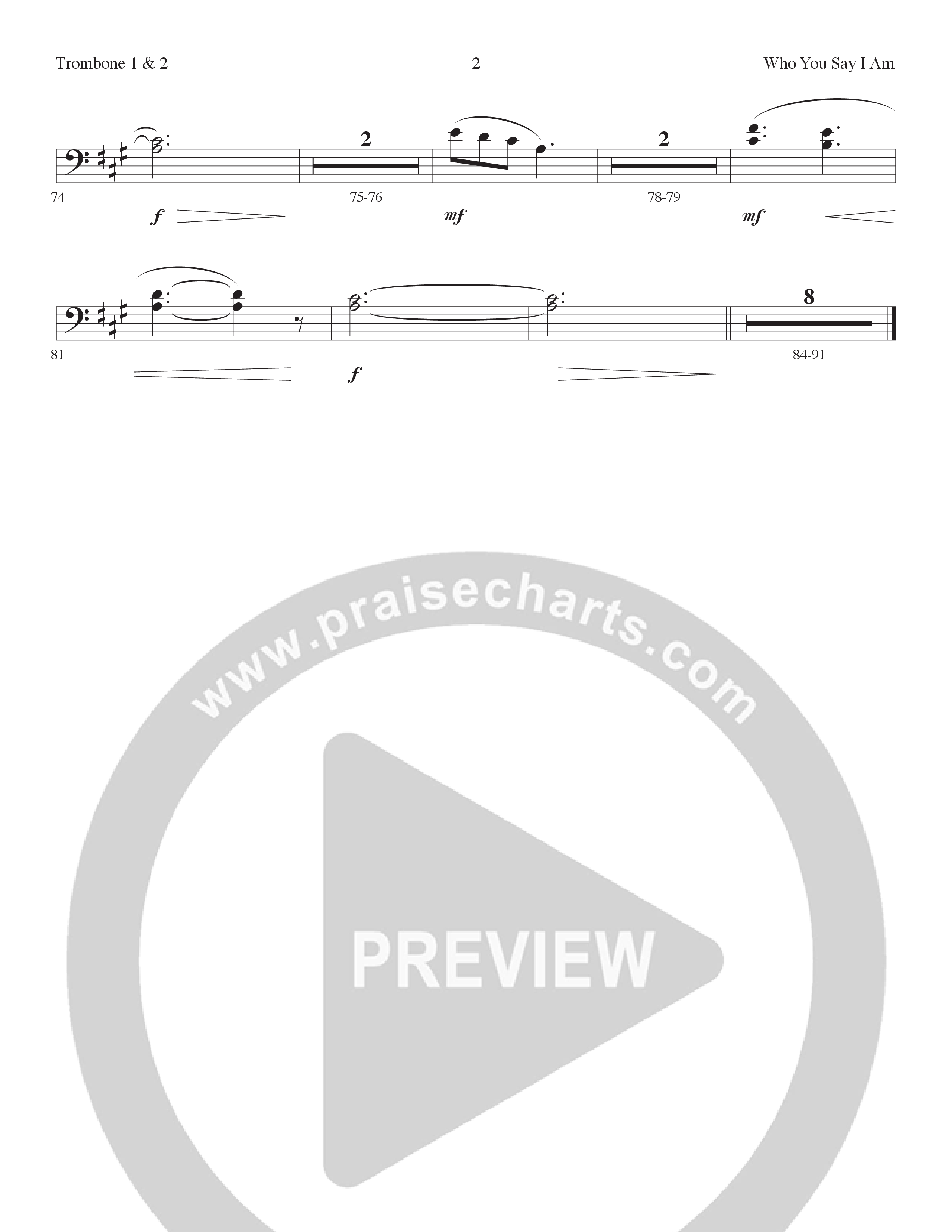 Who You Say I Am (Choral Anthem SATB) Trombone 1/2 (Lillenas Choral / Arr. Dave Clark / Orch. Nick Robertson)