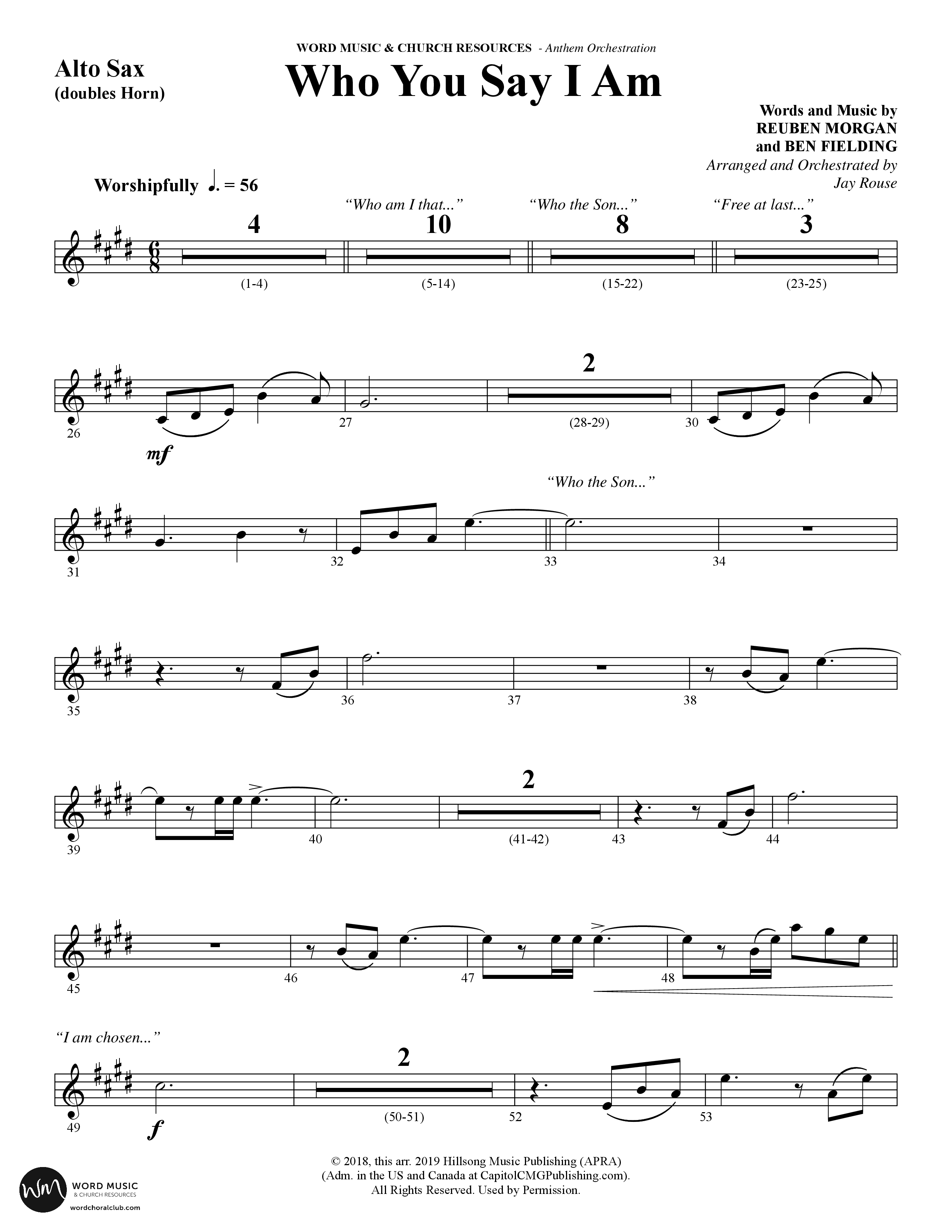 Who You Say I Am (Choral Anthem SATB) Alto Sax (Word Music Choral / Arr. Jay Rouse)