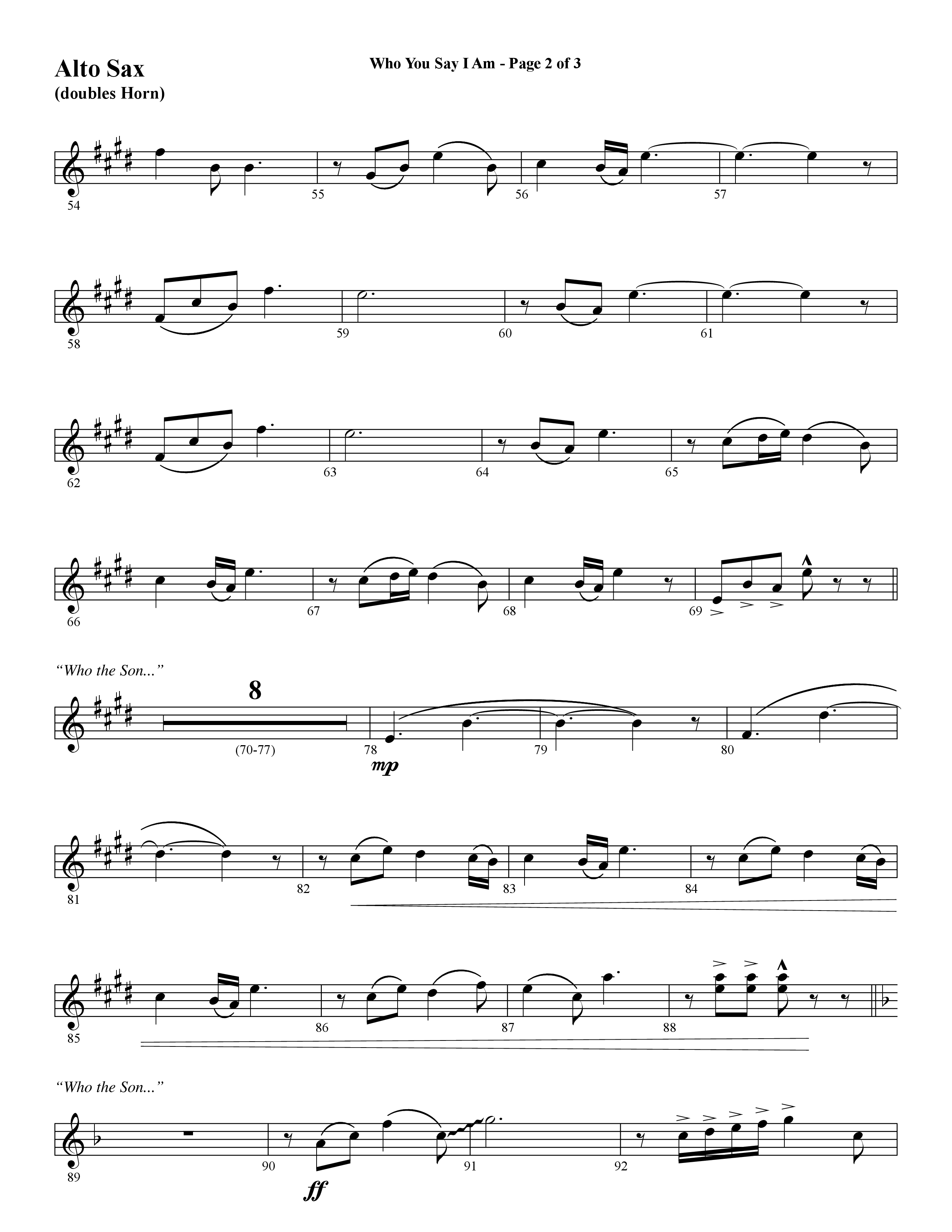 Who You Say I Am (Choral Anthem SATB) Alto Sax (Word Music Choral / Arr. Jay Rouse)