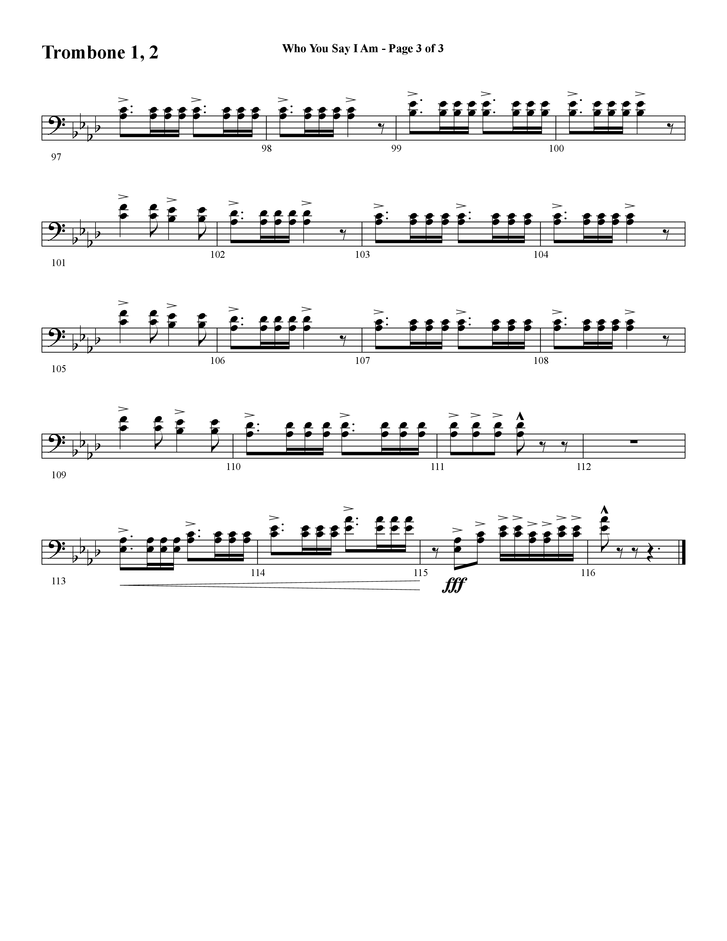 Who You Say I Am (Choral Anthem SATB) Trombone 1/2 (Word Music Choral / Arr. Jay Rouse)