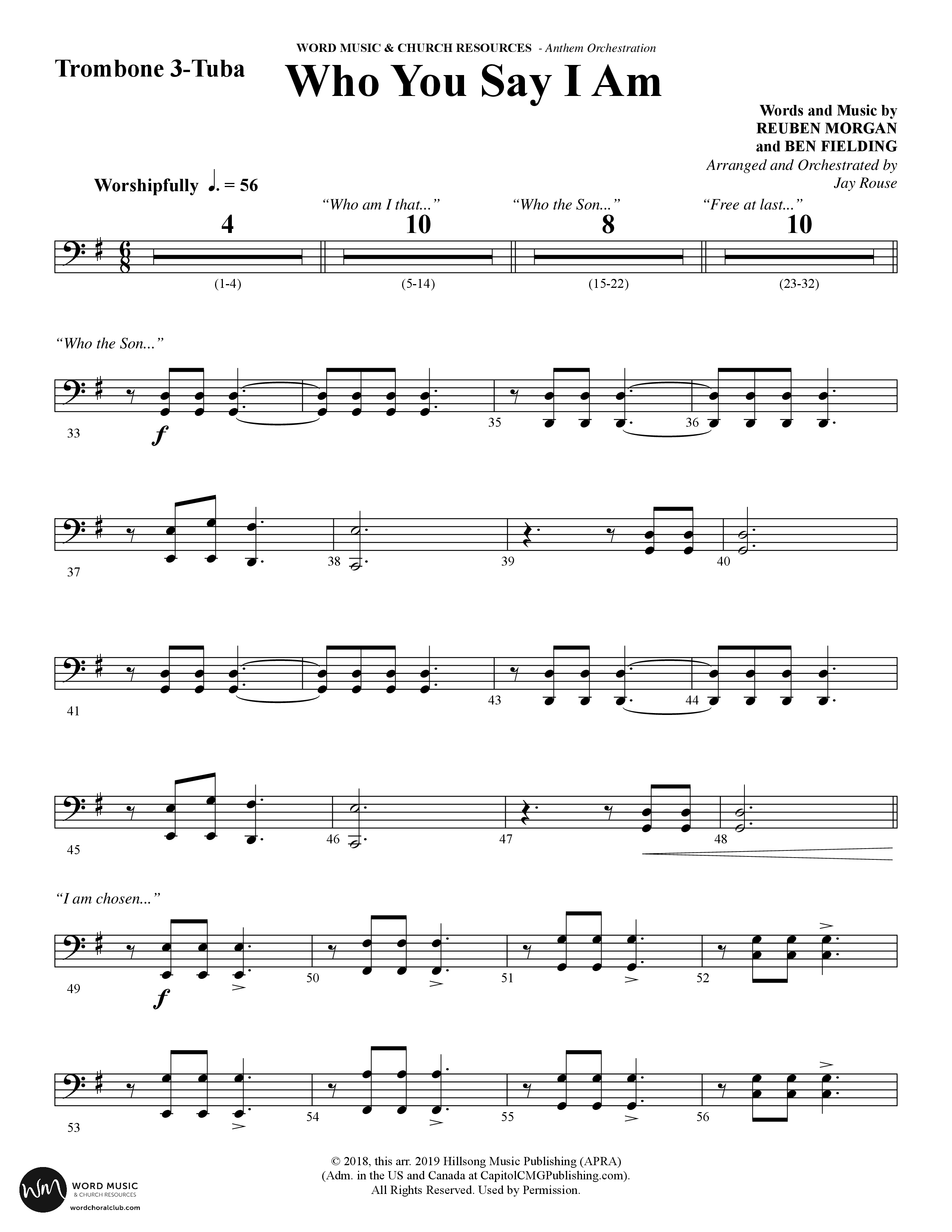 Who You Say I Am (Choral Anthem SATB) Trombone 3/Tuba (Word Music Choral / Arr. Jay Rouse)