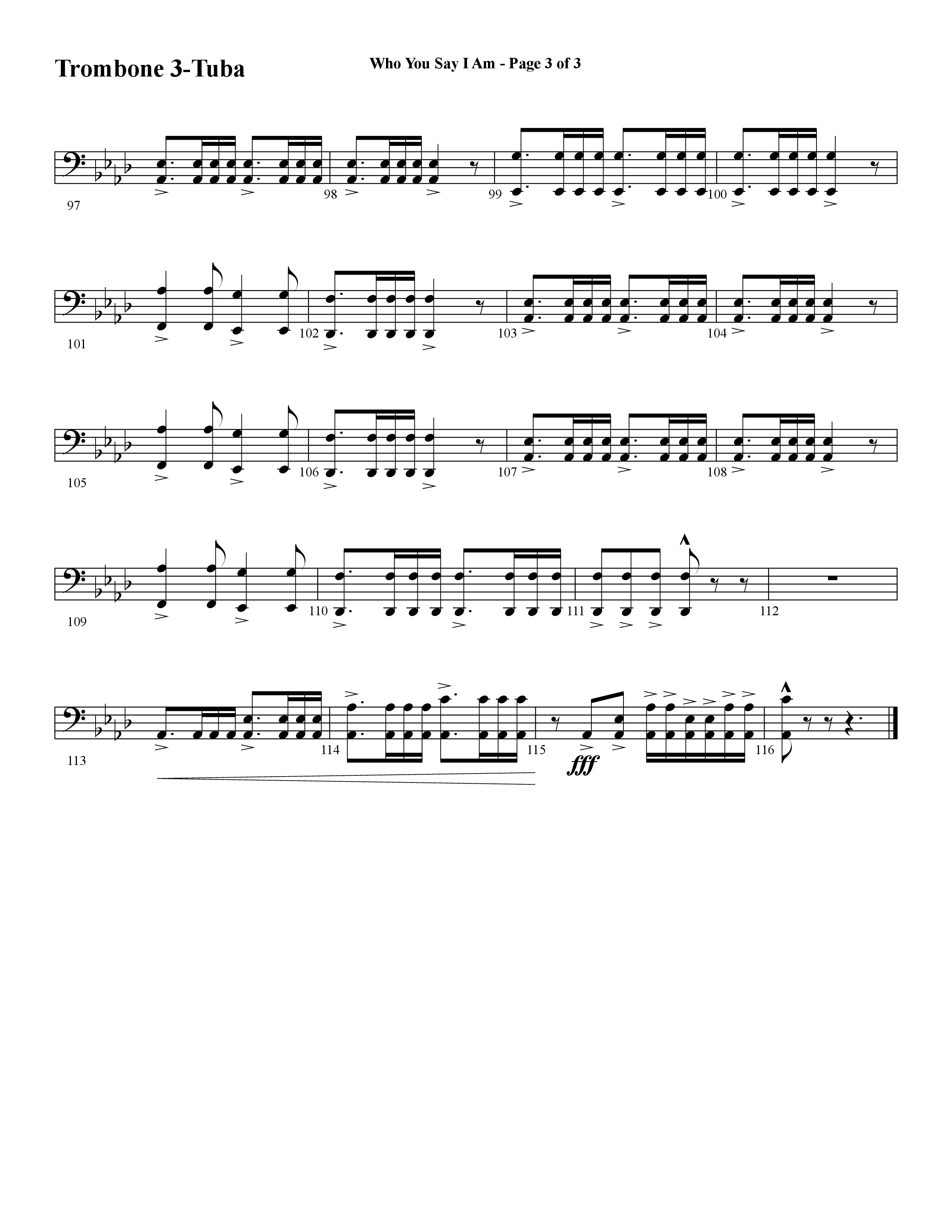 Who You Say I Am (Choral Anthem SATB) Trombone 3/Tuba (Word Music Choral / Arr. Jay Rouse)