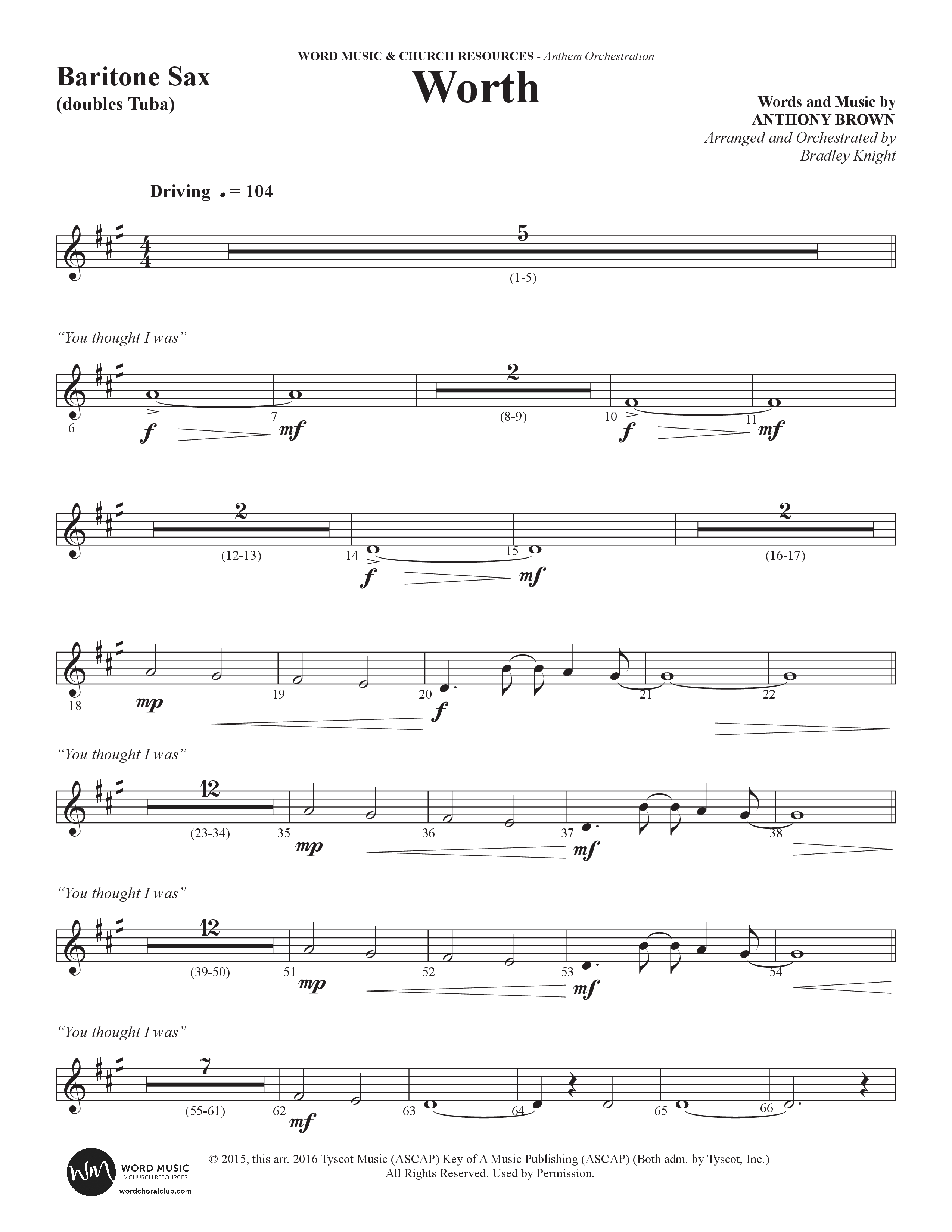 Worth (Choral Anthem SATB) Bari Sax (Word Music Choral / Arr. Bradley Knight)