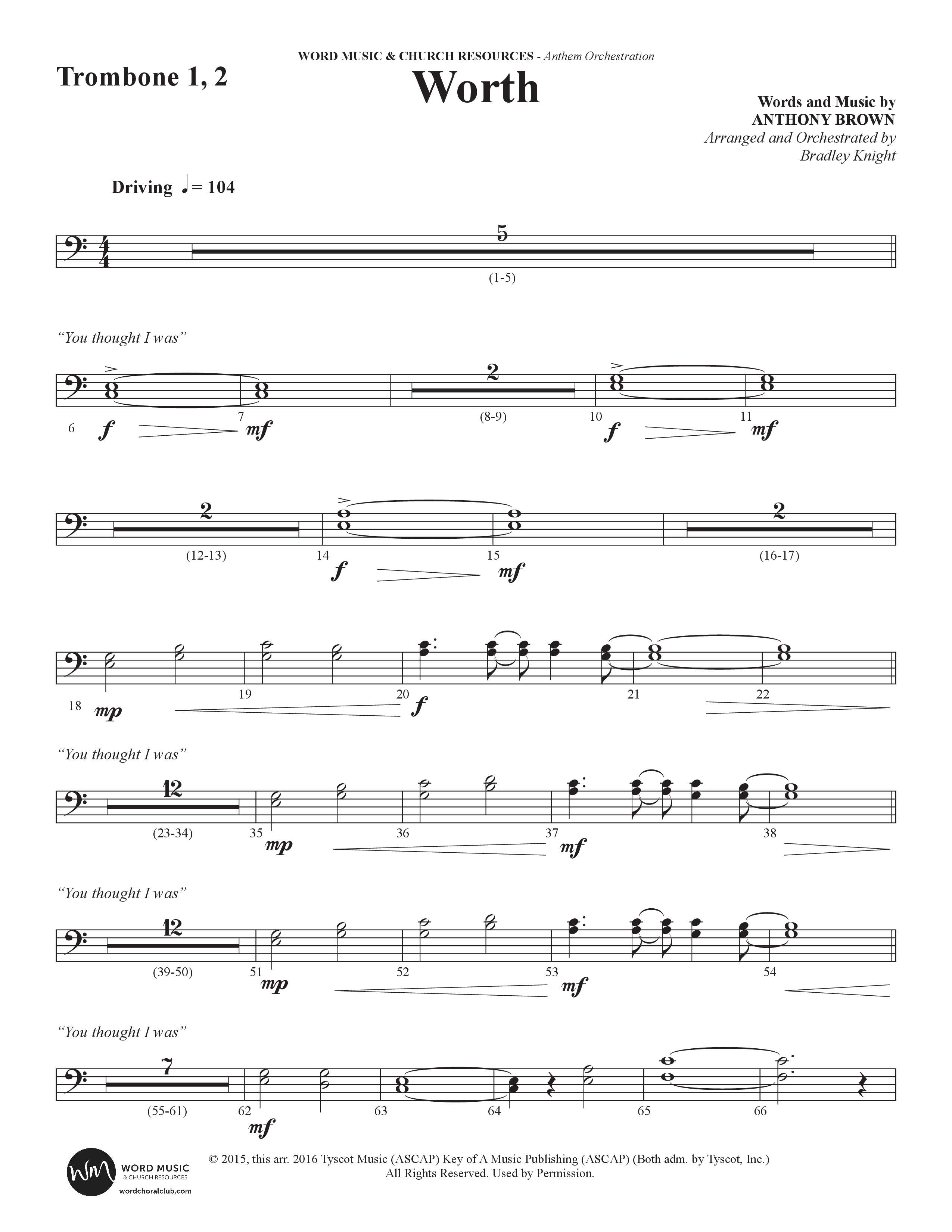 Worth (Choral Anthem SATB) Trombone 1/2 (Word Music Choral / Arr. Bradley Knight)