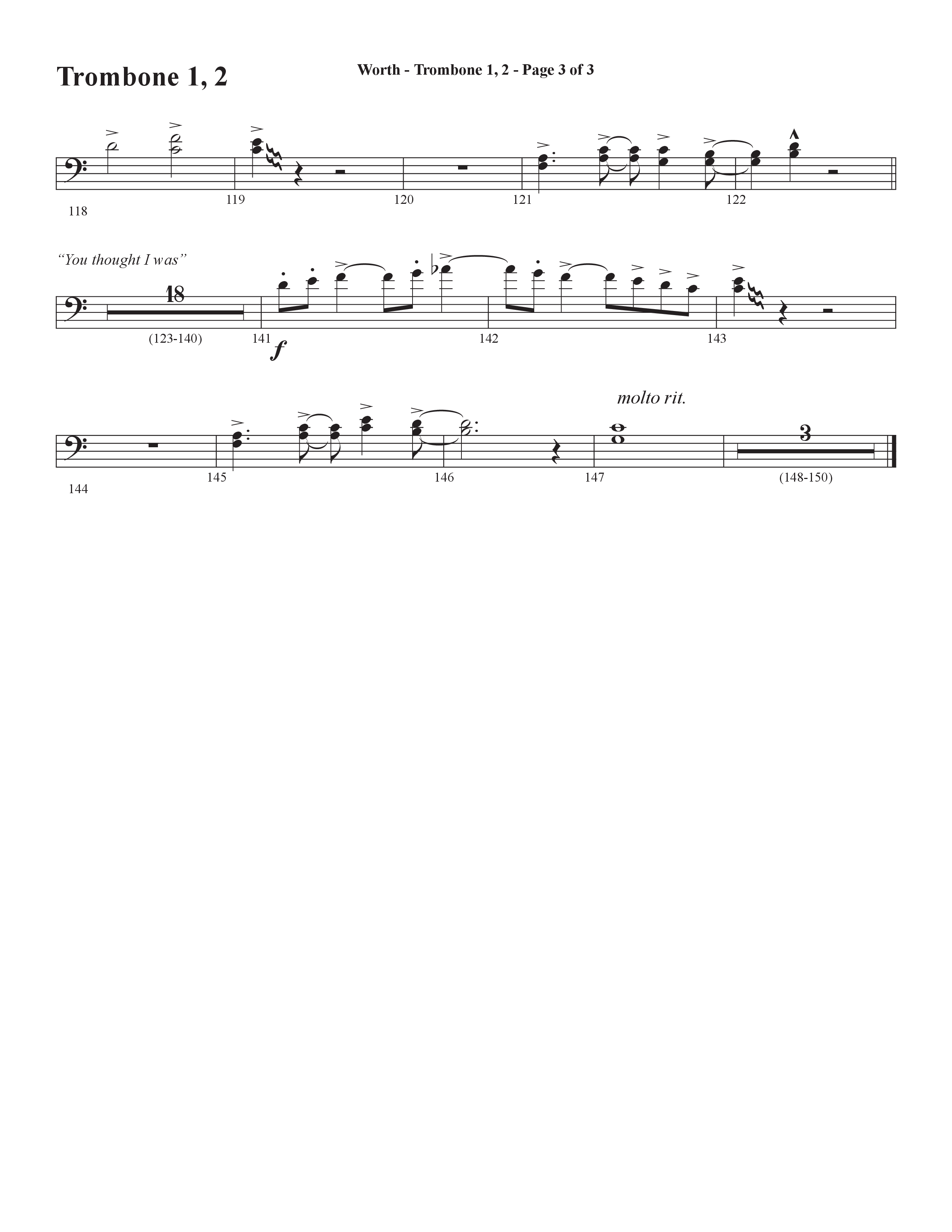Worth (Choral Anthem SATB) Trombone 1/2 (Word Music Choral / Arr. Bradley Knight)