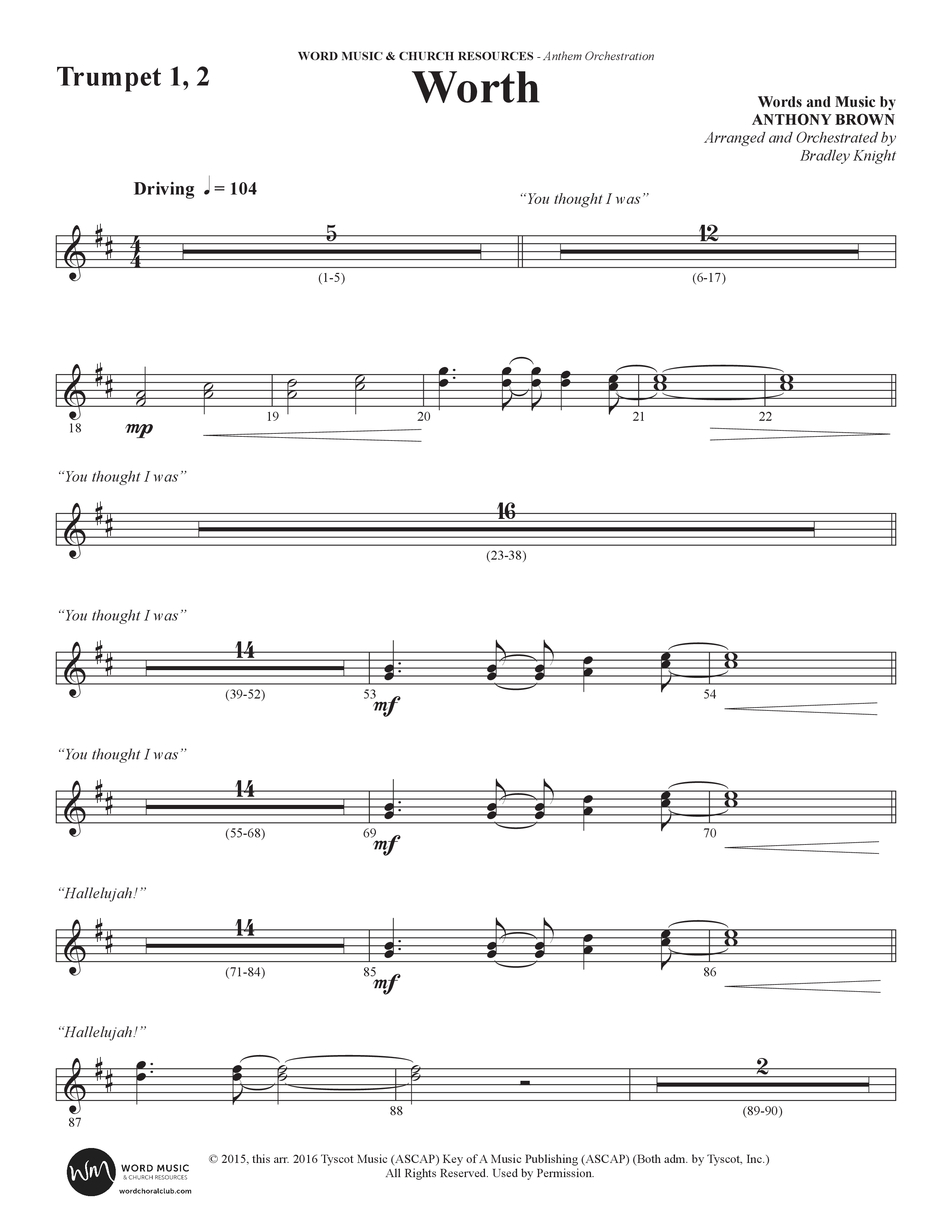 Worth (Choral Anthem SATB) Trumpet 1,2 (Word Music Choral / Arr. Bradley Knight)