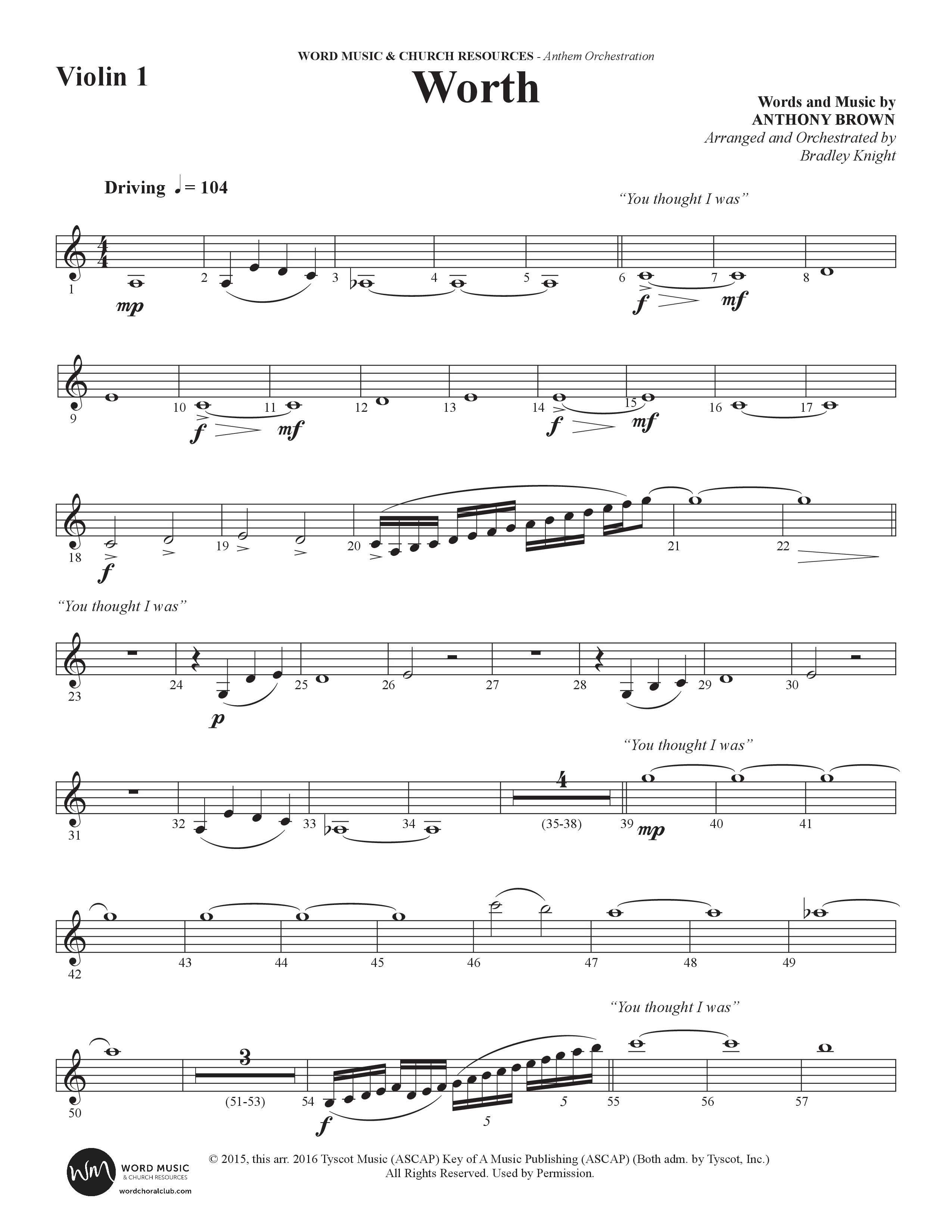 Worth (Choral Anthem SATB) Violin 1 (Word Music Choral / Arr. Bradley Knight)