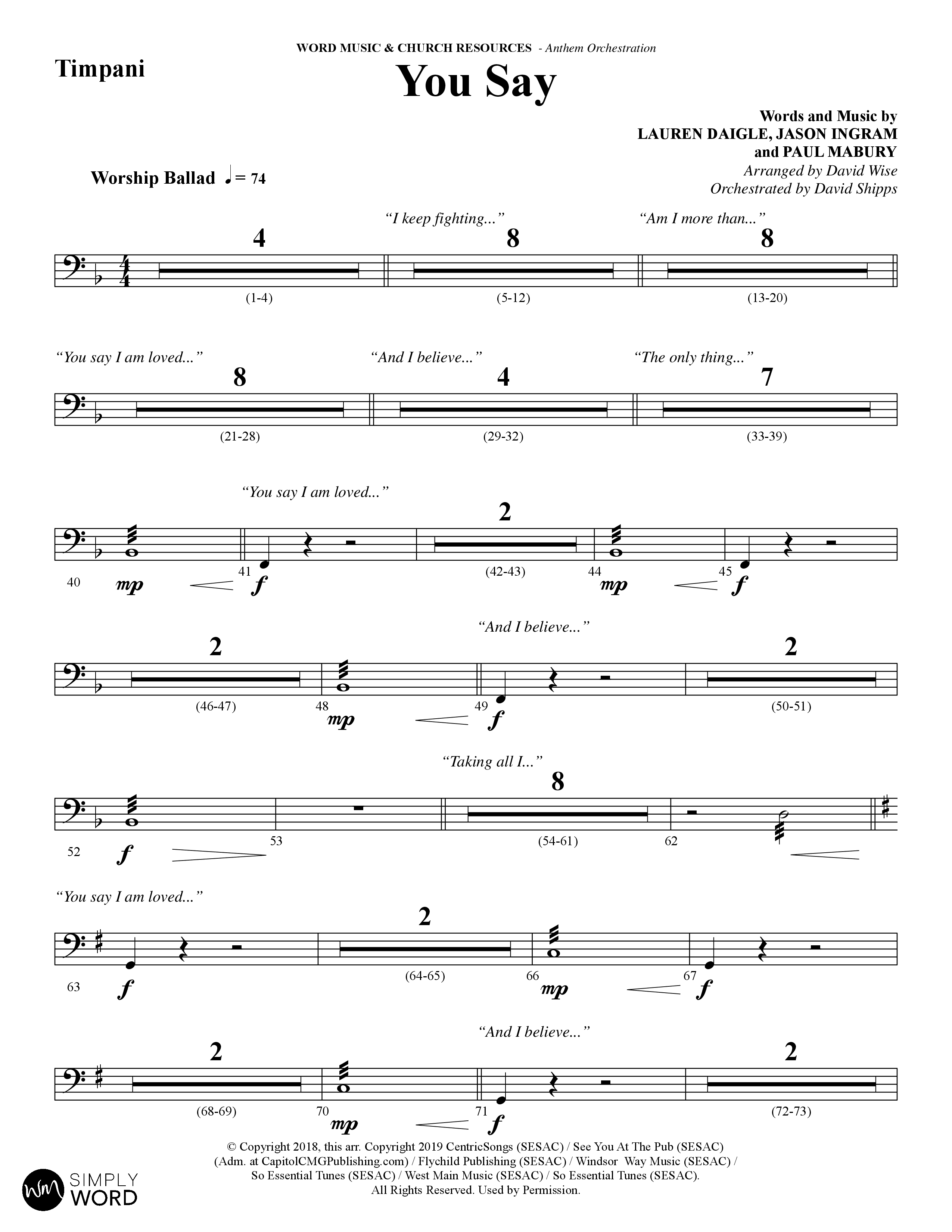 You Say (Choral Anthem SATB) Timpani (Word Music Choral / Arr. David Wise)