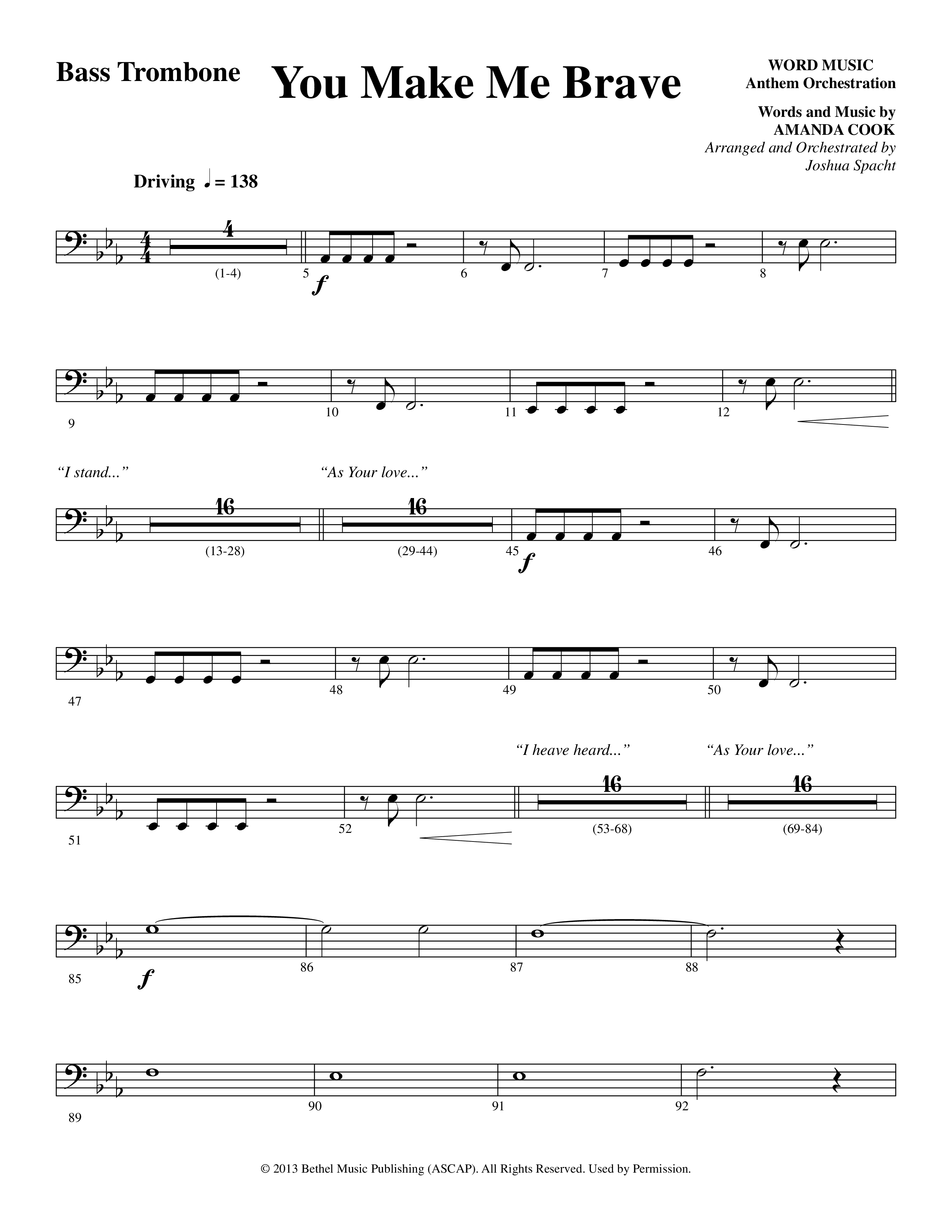 You Make Me Brave (Choral Anthem SATB) Bass Trombone (Word Music Choral / Arr. Joshua Spacht)