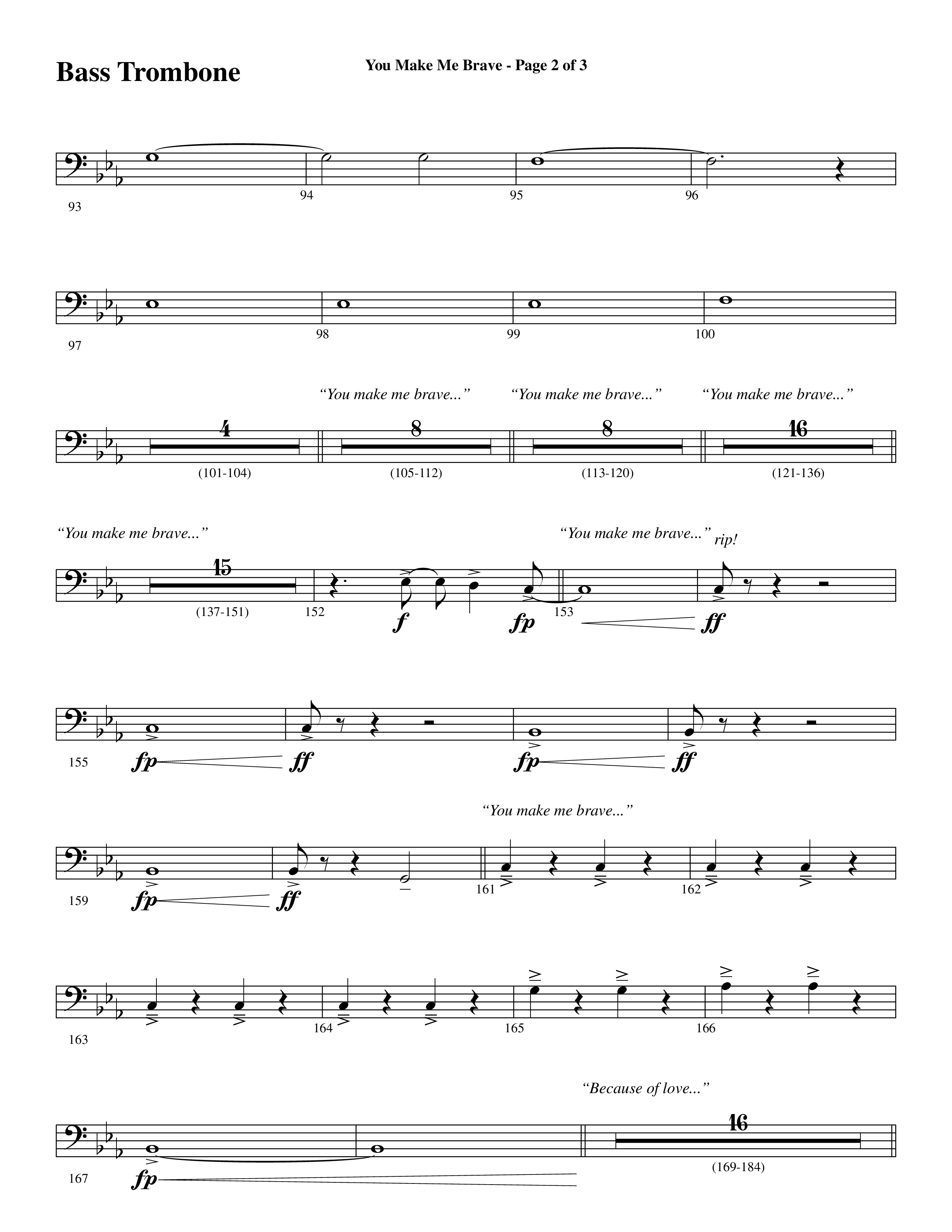 You Make Me Brave (Choral Anthem SATB) Bass Trombone (Word Music Choral / Arr. Joshua Spacht)