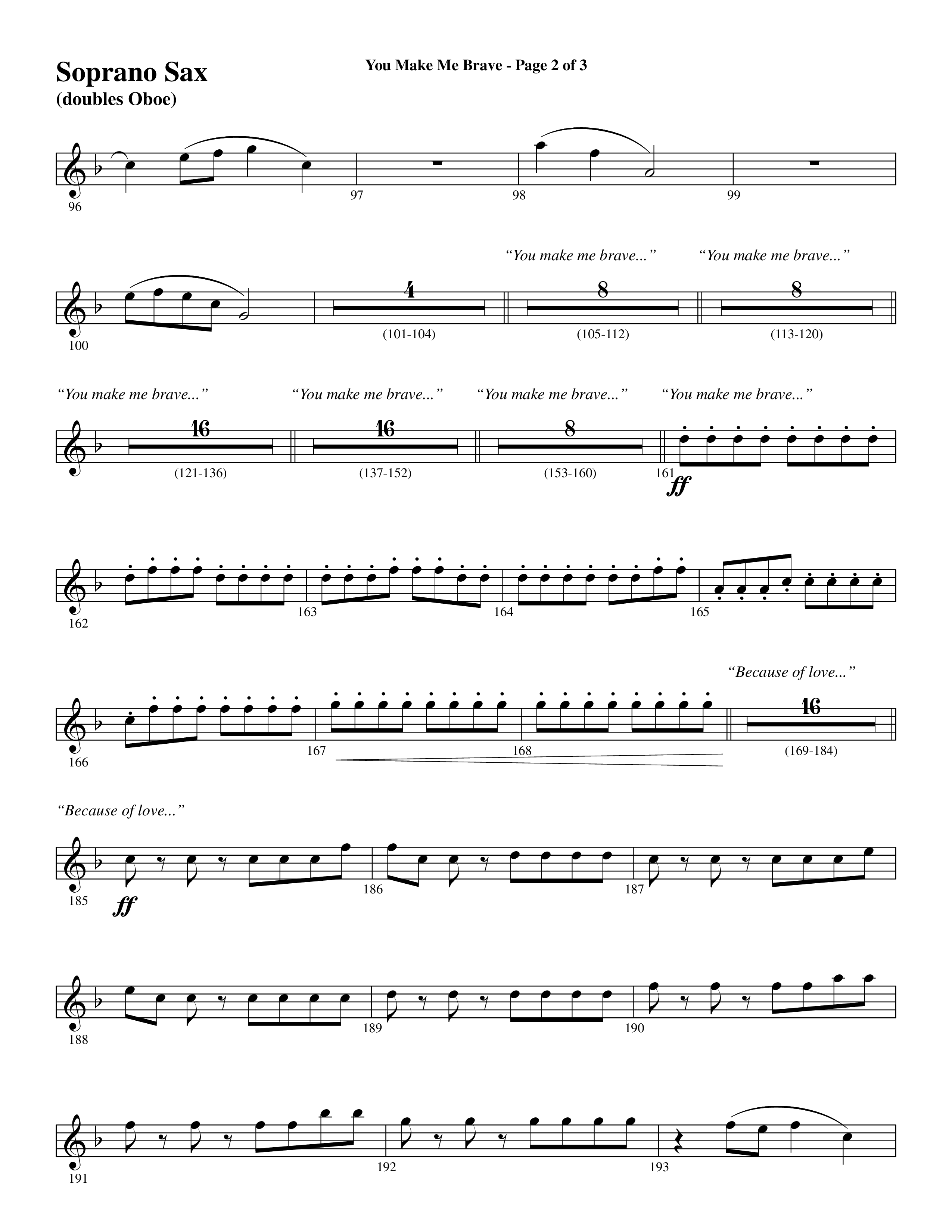You Make Me Brave (Choral Anthem SATB) Soprano Sax (Word Music Choral / Arr. Joshua Spacht)