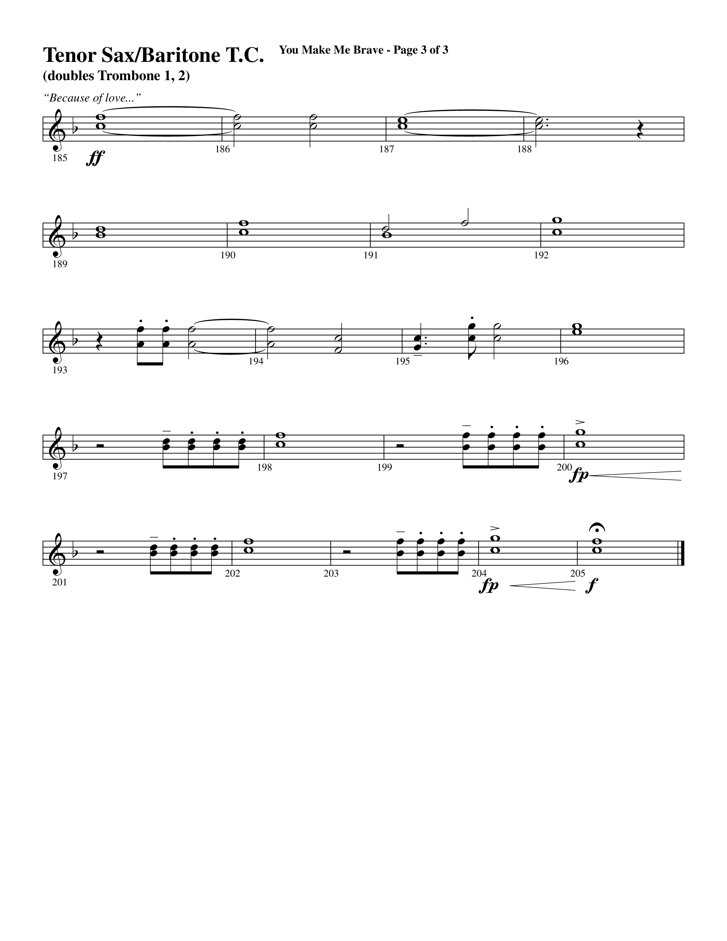 You Make Me Brave (Choral Anthem SATB) Tenor Sax/Baritone T.C. (Word Music Choral / Arr. Joshua Spacht)
