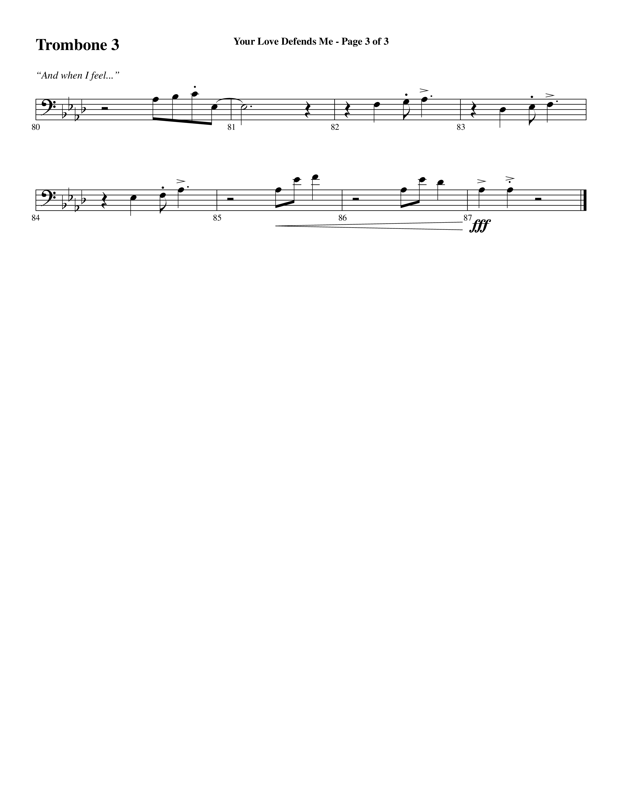 Your Love Defends Me (Choral Anthem SATB) Trombone 3 (Word Music Choral / Arr. Luke Gambill / Orch. Jared Haschek)