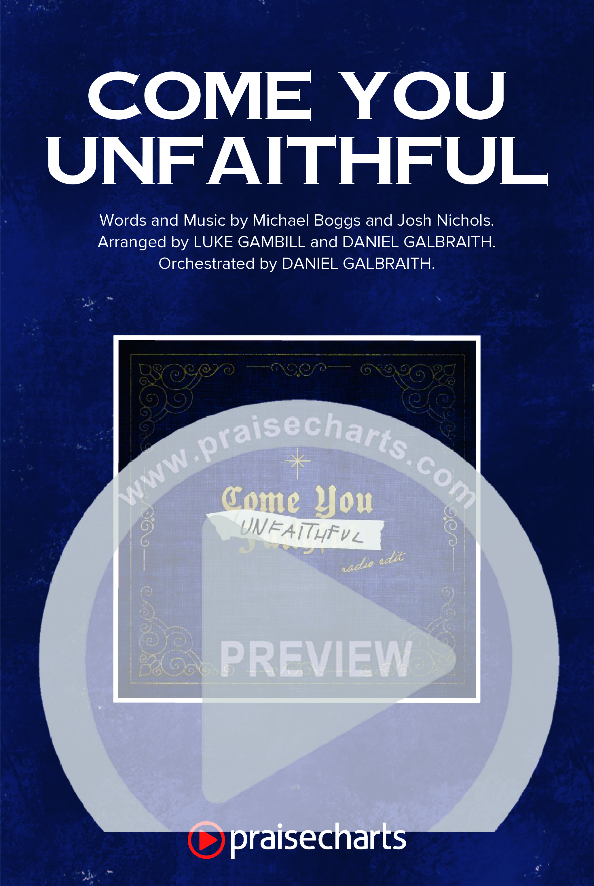 Come You Unfaithful (Choral Anthem SATB) Octavo Cover Sheet (Michael Boggs / Arr. Luke Gambill)