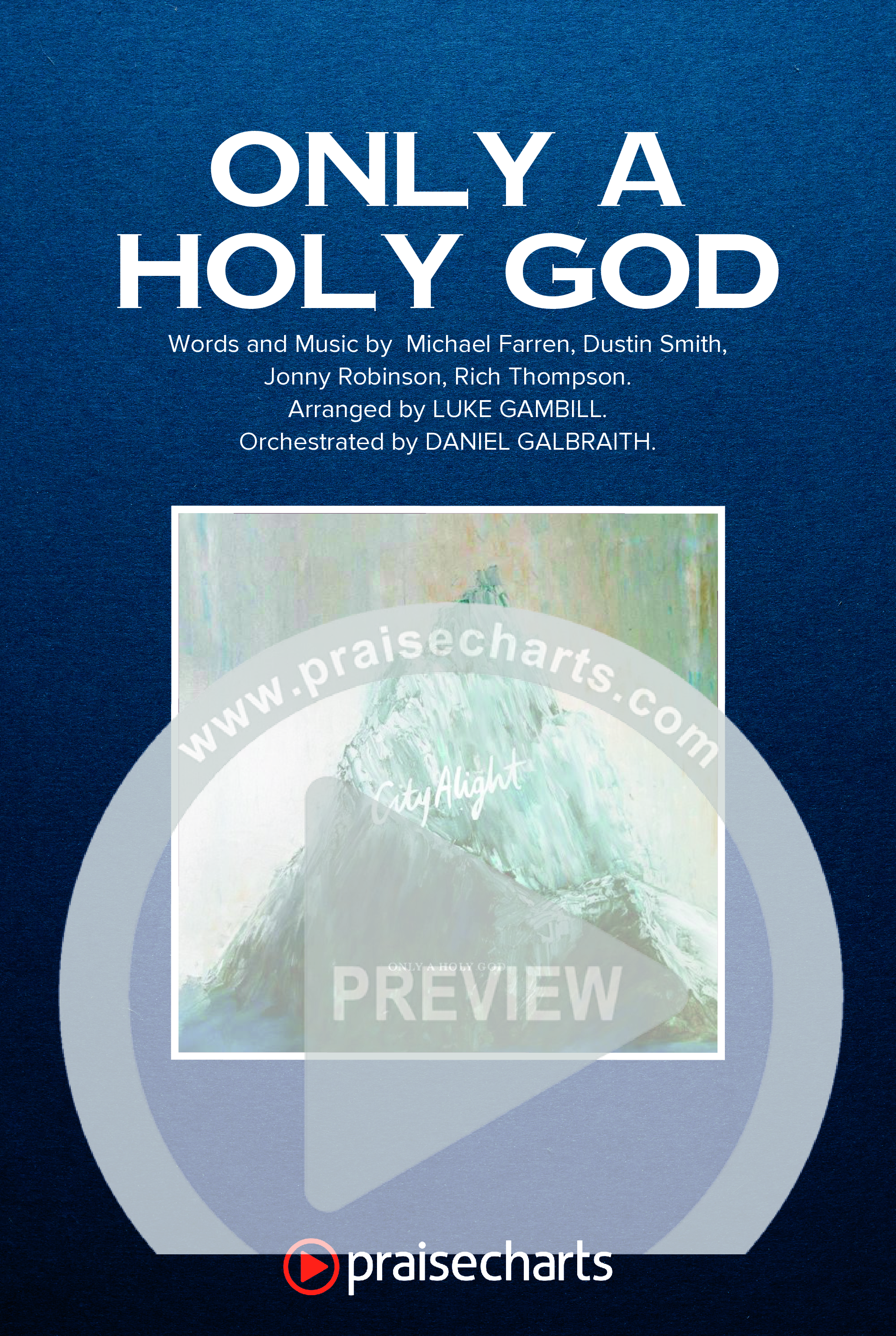 Only A Holy God (Worship Choir/SAB) Octavo Cover Sheet (CityAlight / Arr. Luke Gambill)