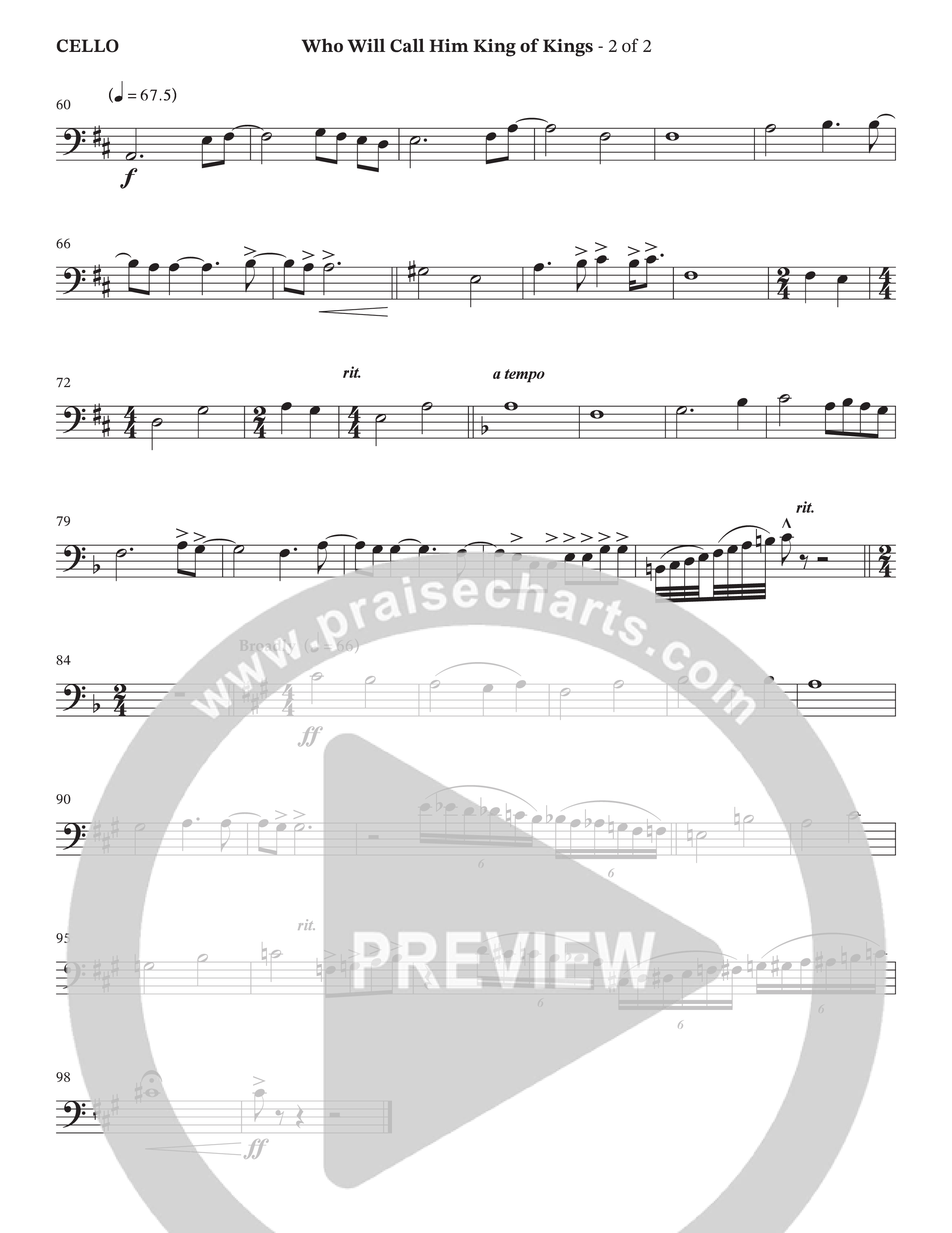 Who Will Call Him King Of Kings (Choral Anthem SATB) Cello (TaRanda Greene / Prestonwood Choir / Arr. Jonathan Walker / Orch. Wayne Haun)