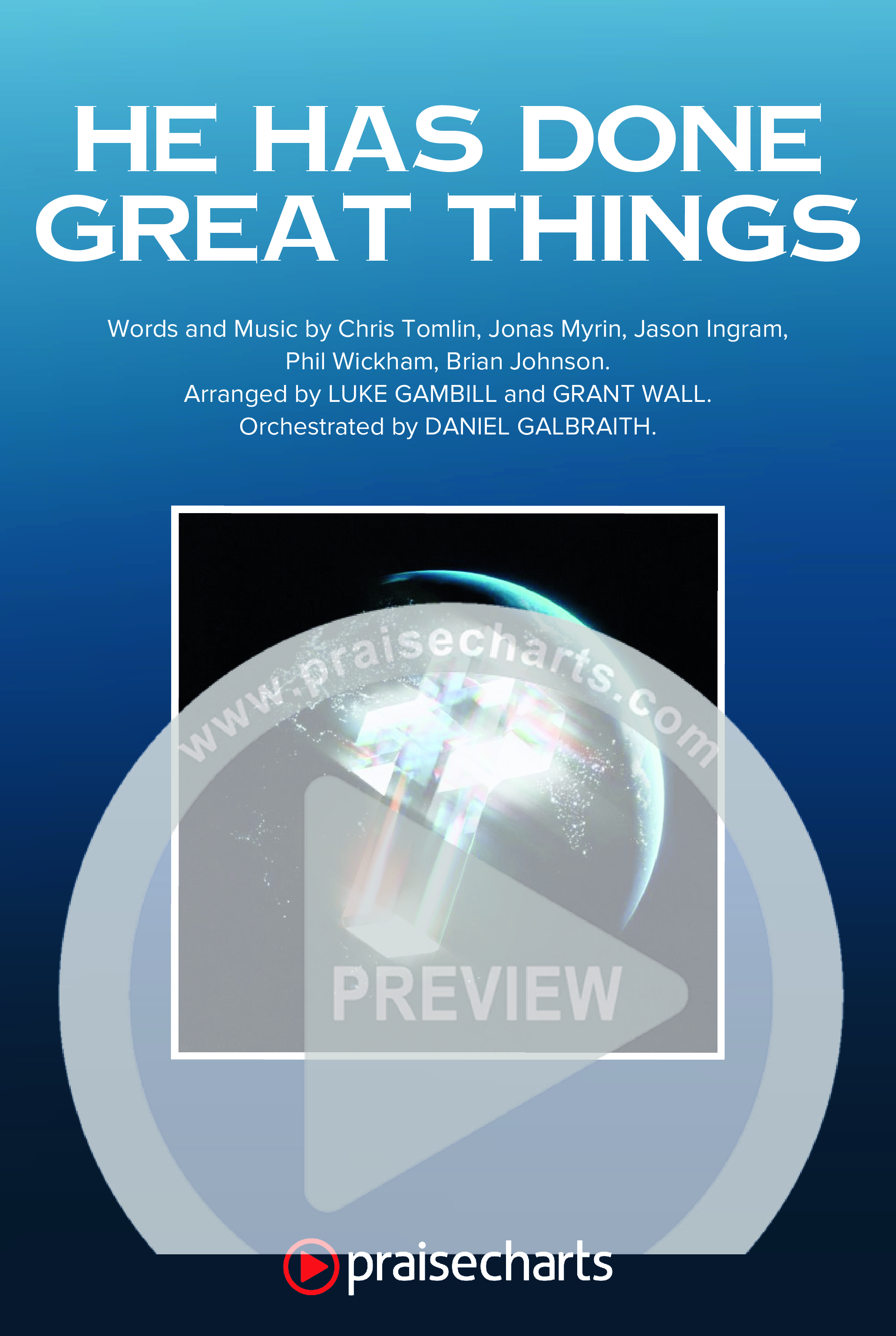 He Has Done Great Things (Sing It Now) Octavo Cover Sheet (Bethel Music / Brian Johnson / Arr. Luke Gambill)