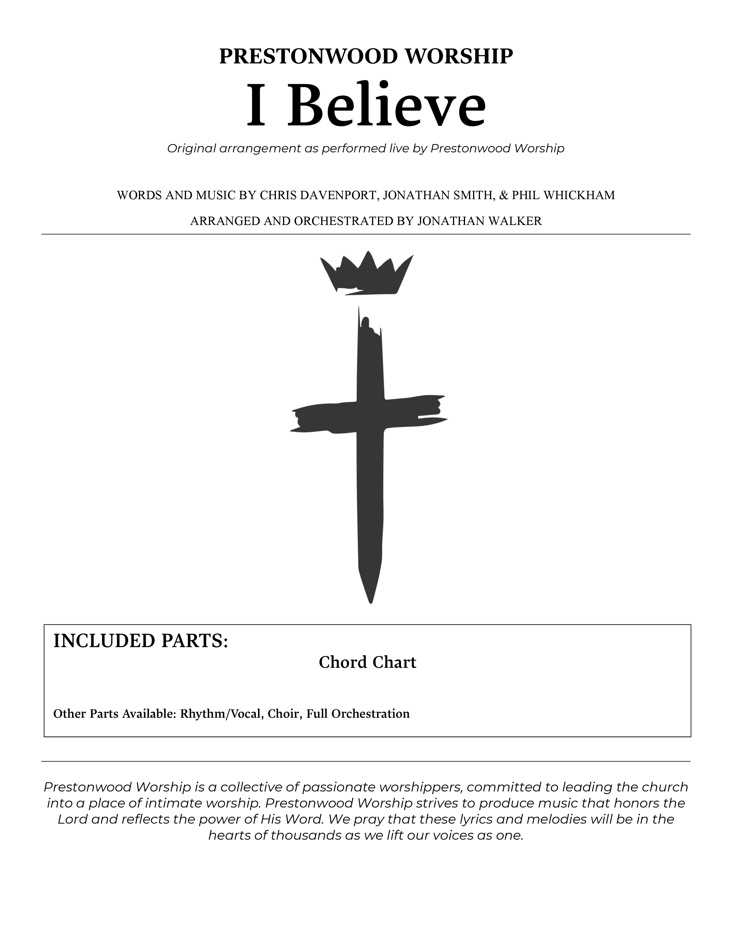 I Believe (Choral Anthem SATB) Chords & Lyrics (Prestonwood Choir / Prestonwood Worship / Arr. Jonathan Walker)