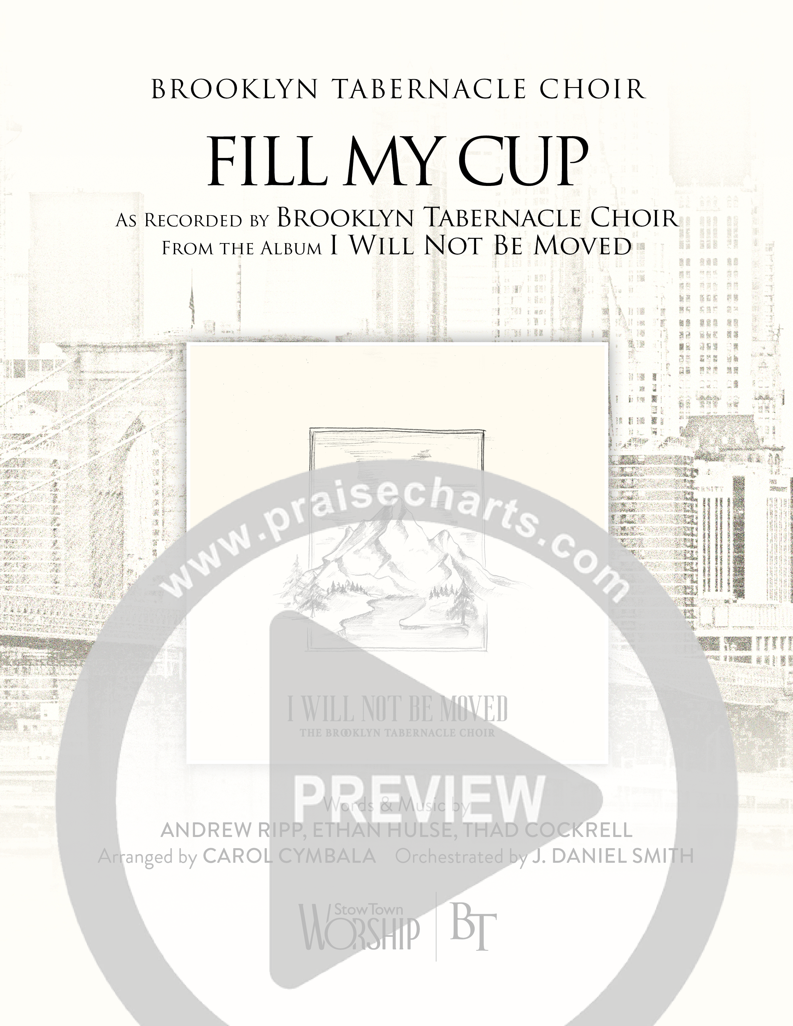 Fill My Cup (Choral Anthem SATB) Octavo Cover Sheet (The Brooklyn Tabernacle Choir / Arr. Carol Cymbala / Orch. J. Daniel Smith)