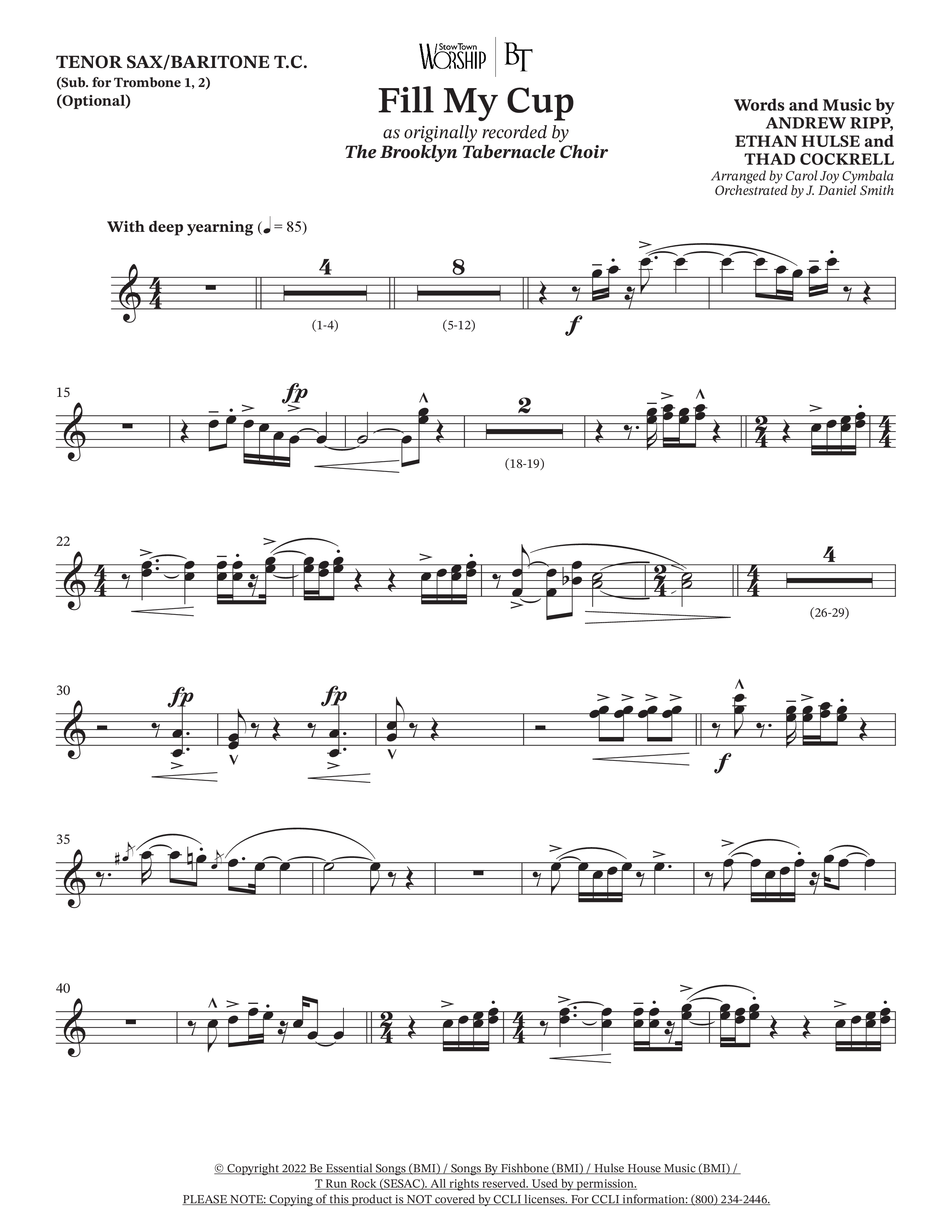 Fill My Cup (Choral Anthem SATB) Tenor Sax/Baritone T.C. (The Brooklyn Tabernacle Choir / Arr. Carol Cymbala / Orch. J. Daniel Smith)