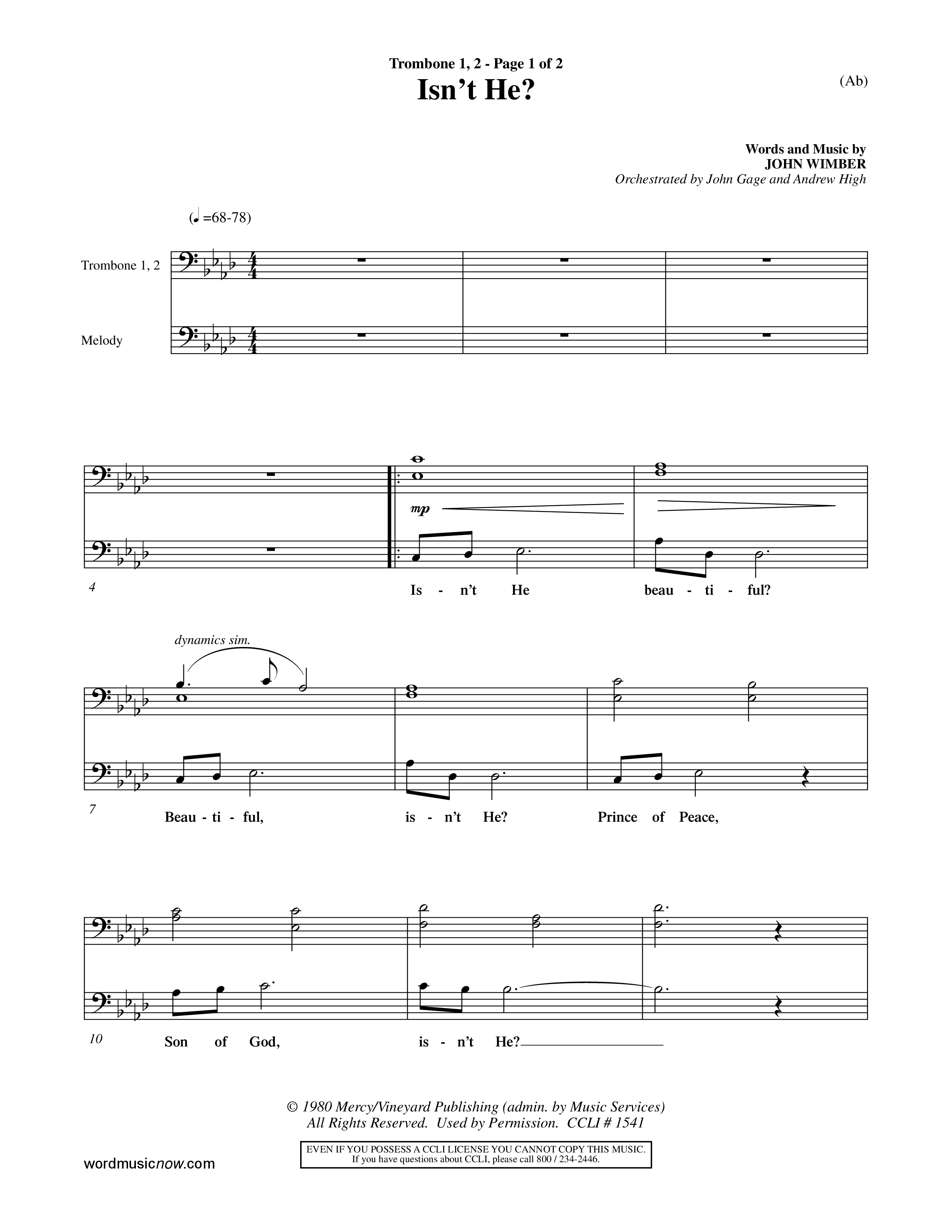 Isn't He (Choral Anthem SATB) Trombone 1/2 (Word Music Choral / Orch. John Gage / Orch. Andrew High)