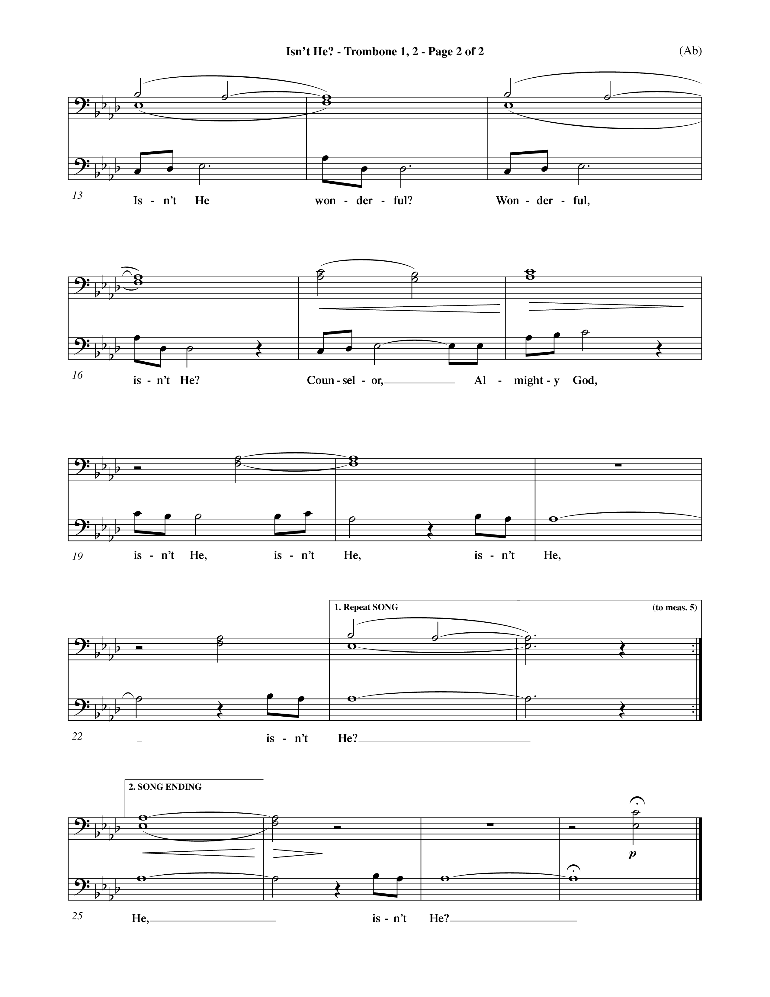 Isn't He (Choral Anthem SATB) Trombone 1/2 (Word Music Choral / Orch. John Gage / Orch. Andrew High)