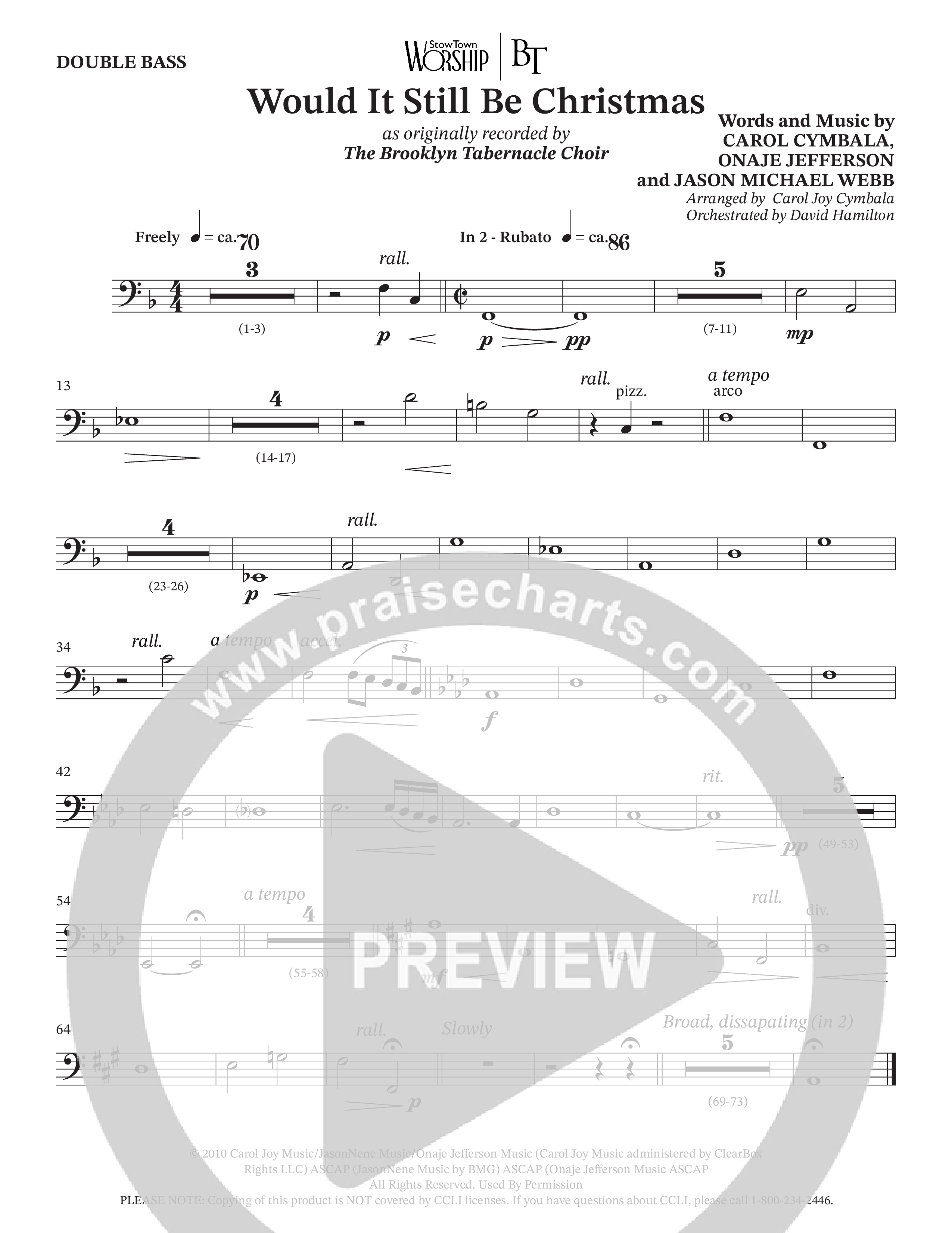 Would It Still Be Christmas (Choral Anthem SATB) Double Bass (The Brooklyn Tabernacle Choir / TaRanda Greene / Arr. Carol Cymbala / Orch. David Hamilton)