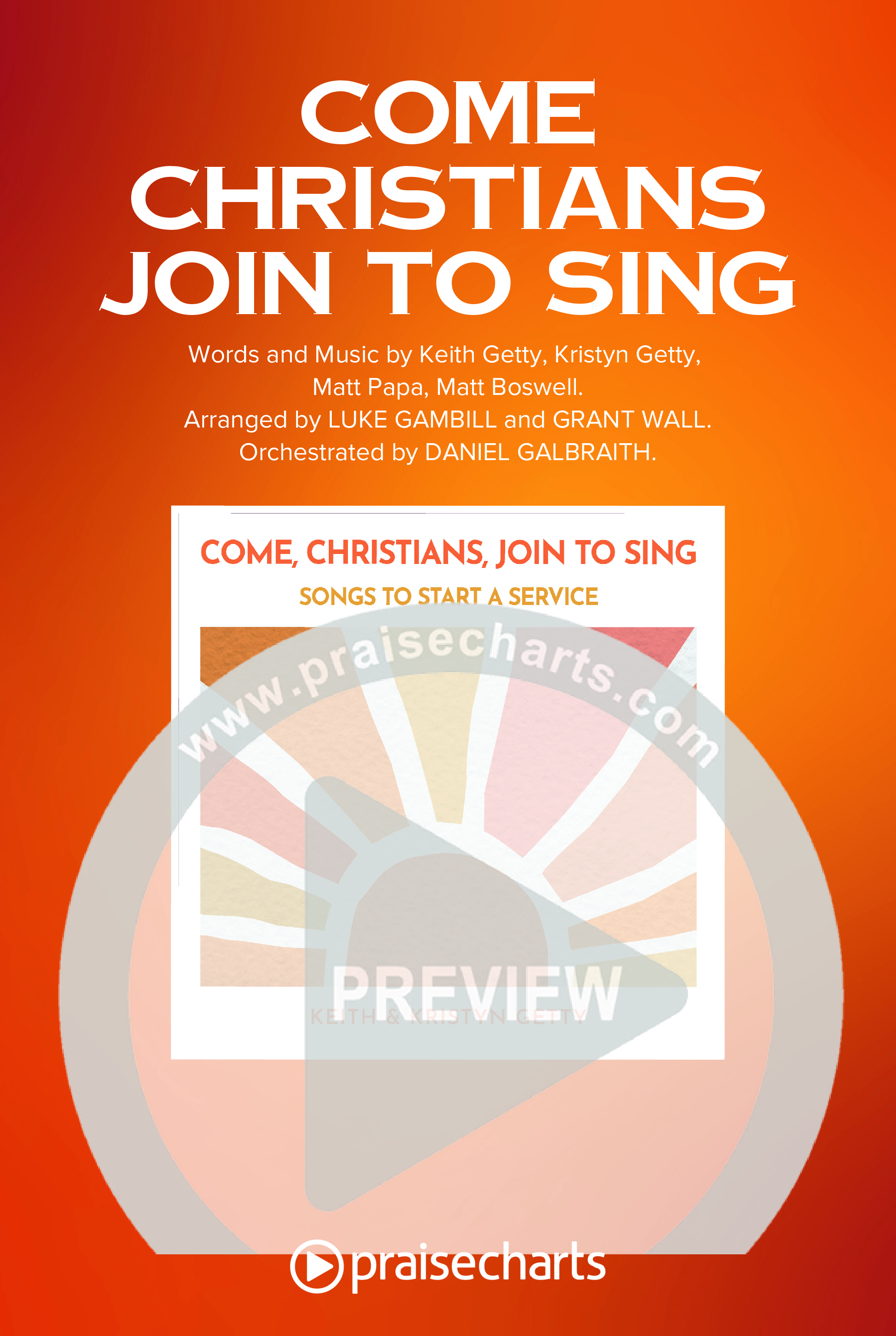 Come Christians Join To Sing (Choral Anthem SATB) Octavo Cover Sheet (Matt Papa / Matt Boswell / Keith & Kristyn Getty / Sing! / Arr. Luke Gambill)