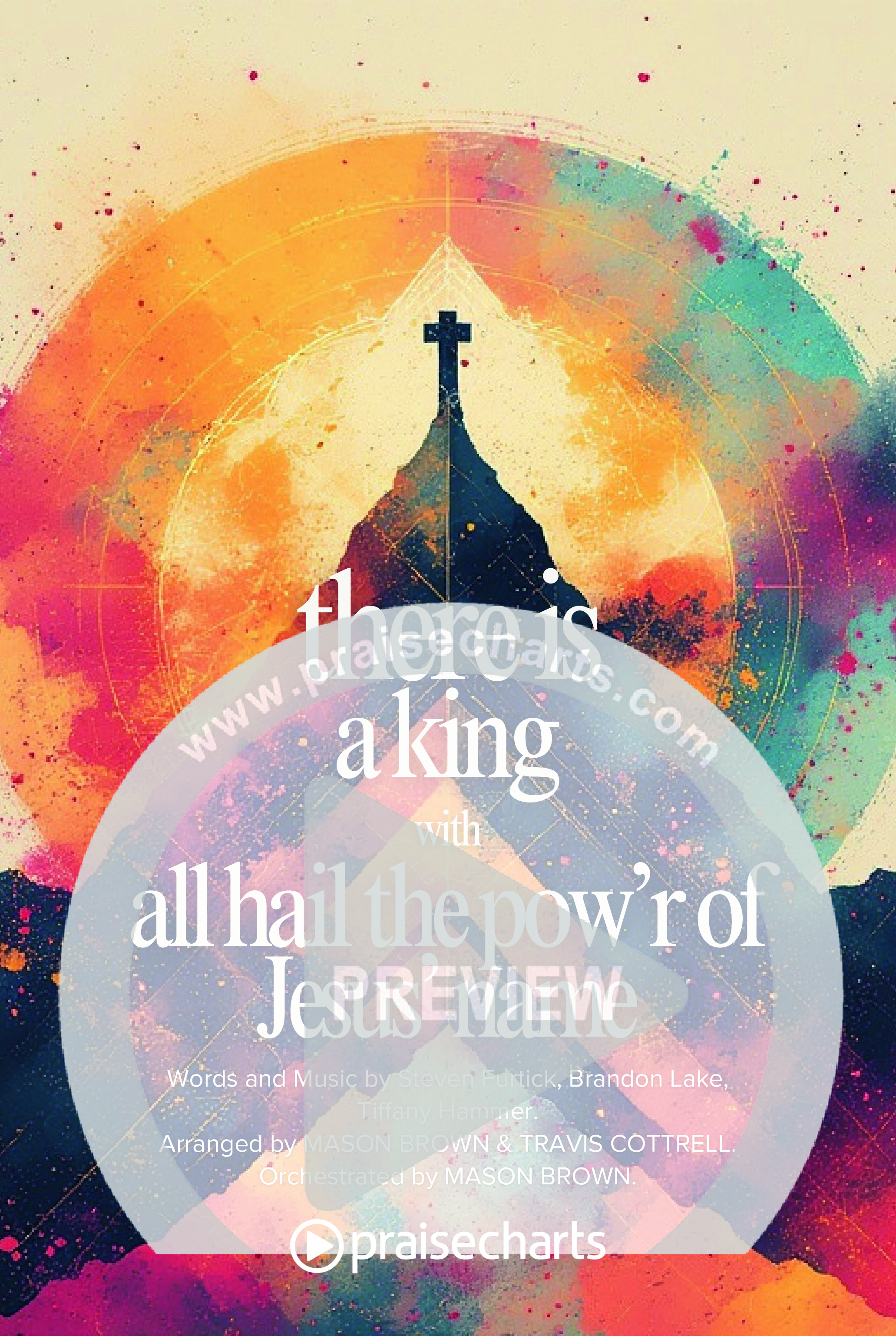 There Is A King / All Hail The Pow'r Of Jesus' Name (Choral/SATB) Octavo Cover Sheet (Travis Cottrell / Arr. Mason Brown)