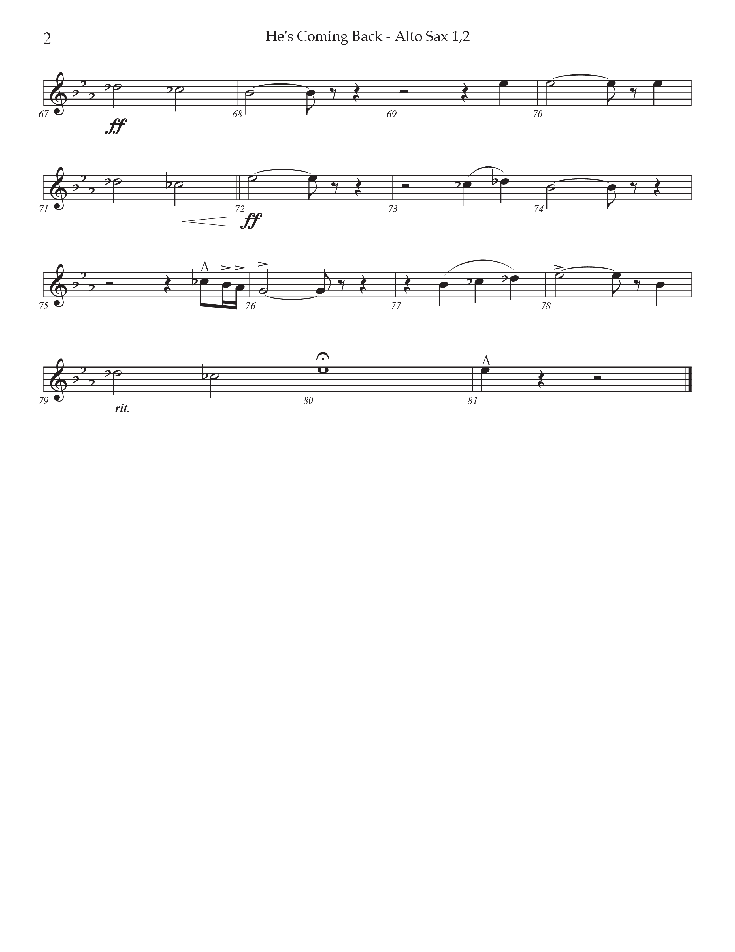 He's Coming Back (Choral Anthem SATB) Alto Sax 1/2 (Prestonwood Worship / Arr. Jonathan Walker)