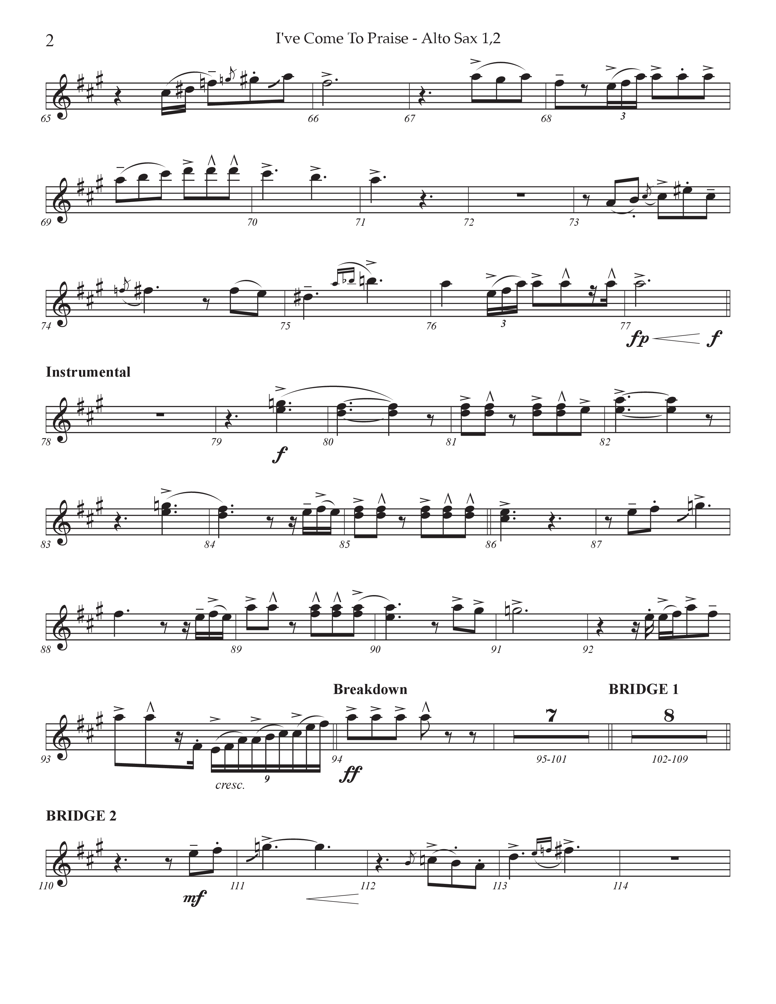 I've Come To Praise (Choral Anthem SATB) Alto Sax 1/2 (Prestonwood Worship / TaRanda Greene / Arr. Jonathan Walker)
