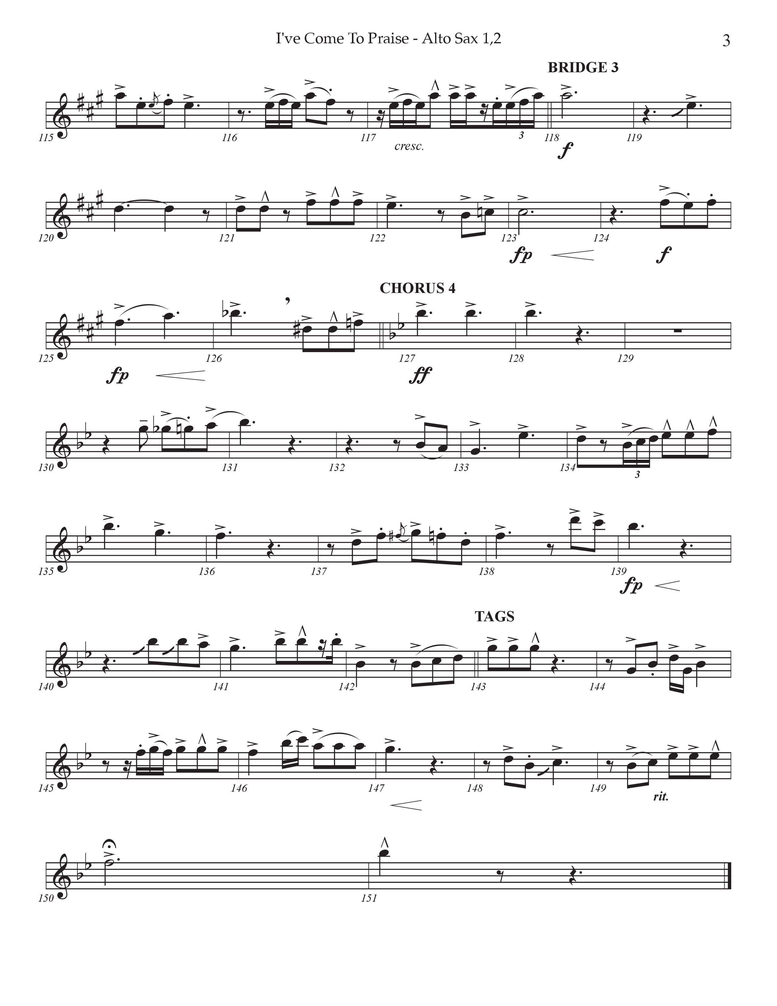 I've Come To Praise (Choral Anthem SATB) Alto Sax 1/2 (Prestonwood Worship / TaRanda Greene / Arr. Jonathan Walker)