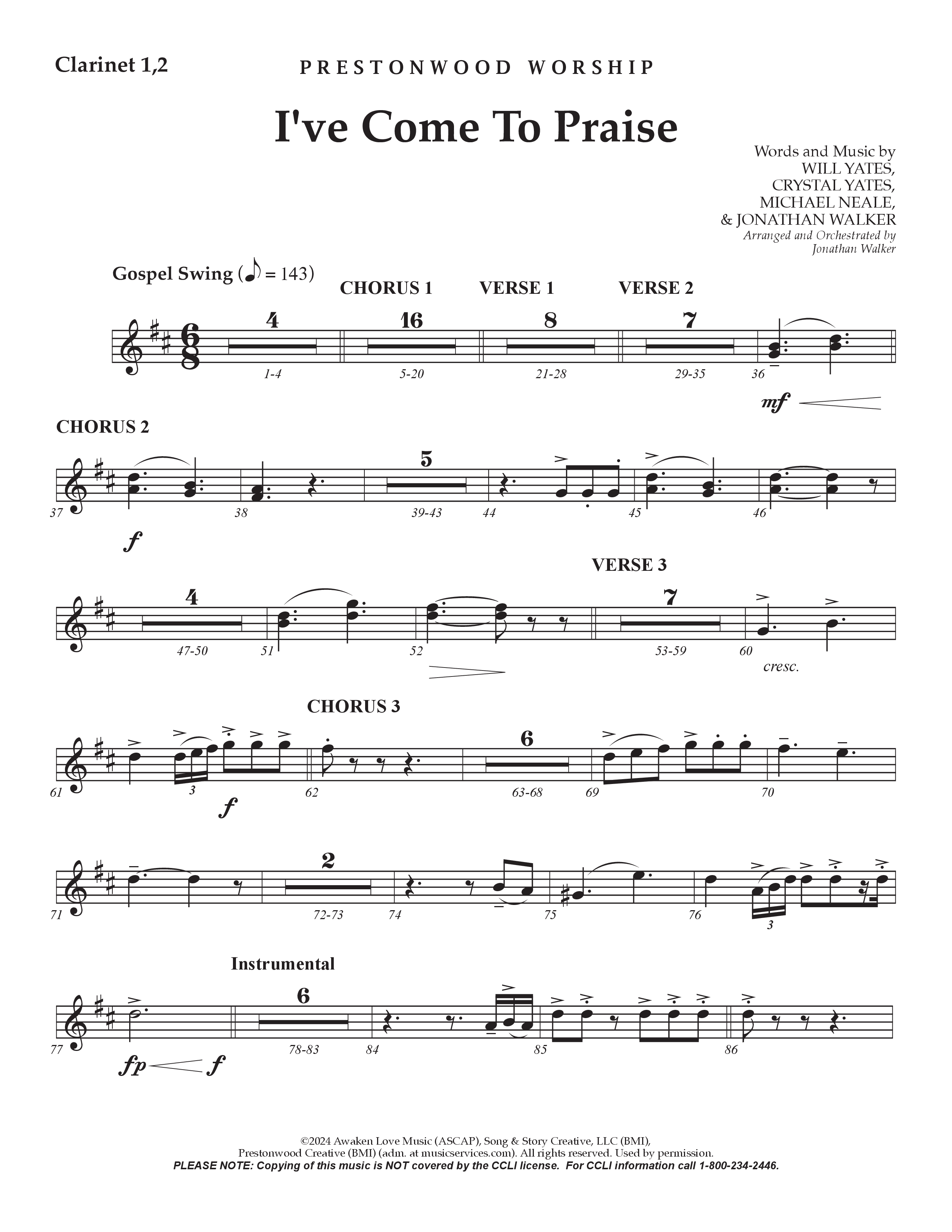 I've Come To Praise (Choral Anthem SATB) Clarinet 1/2 (Prestonwood Worship / TaRanda Greene / Arr. Jonathan Walker)
