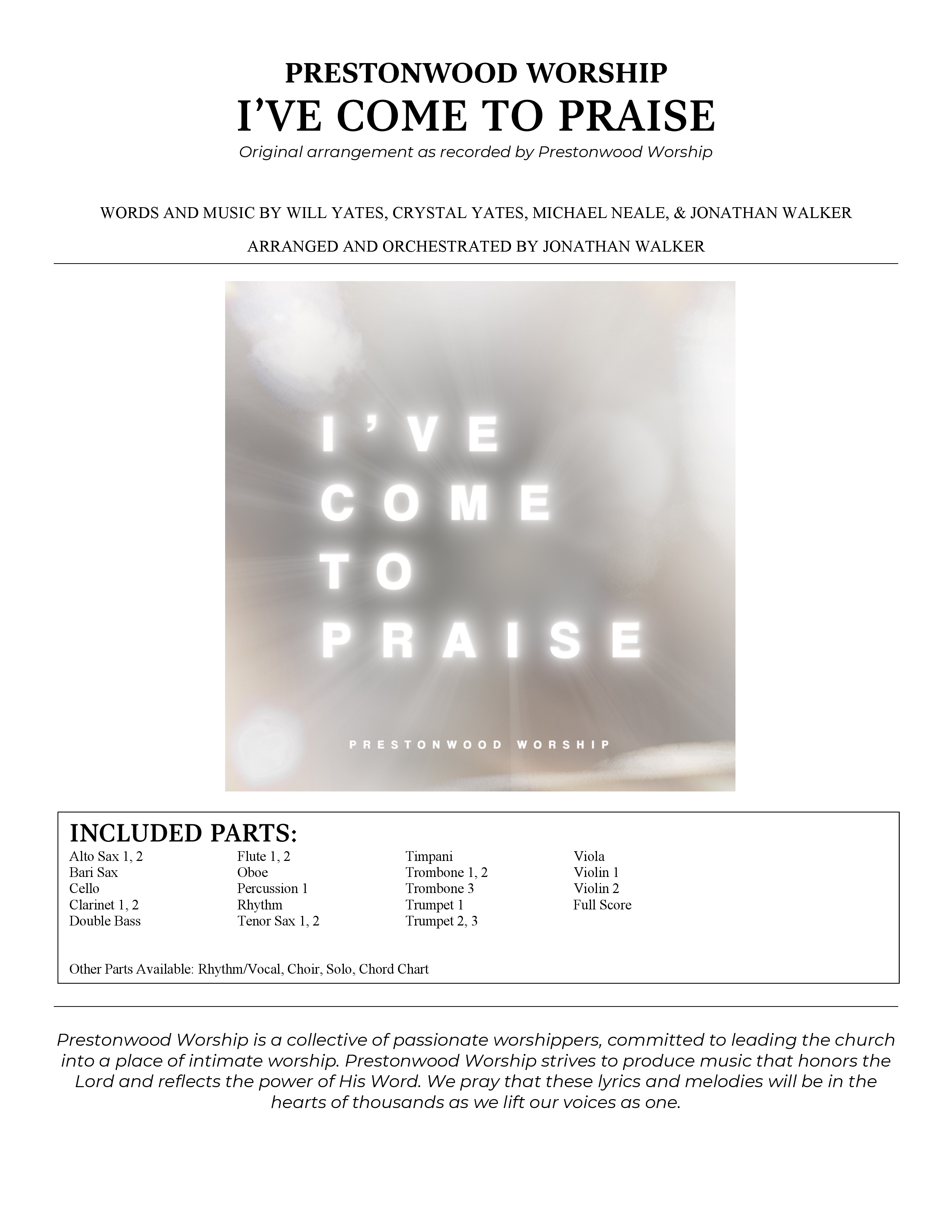 I've Come To Praise (Choral Anthem SATB) Cover Sheet (Prestonwood Worship / TaRanda Greene / Arr. Jonathan Walker)
