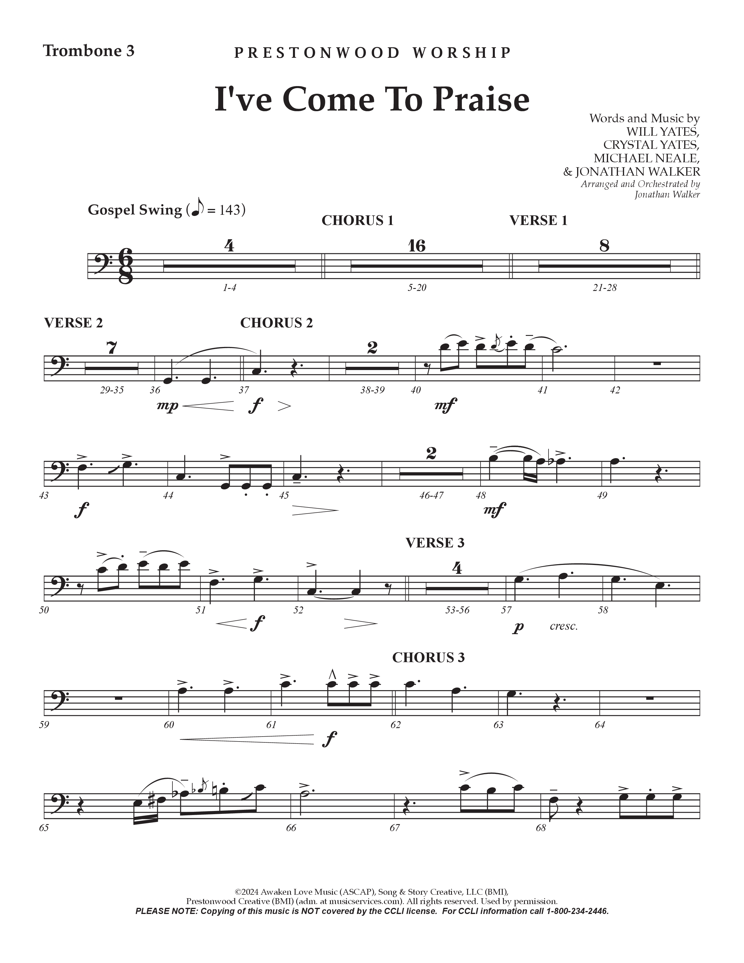 I've Come To Praise (Choral Anthem SATB) Trombone 3 (Prestonwood Worship / TaRanda Greene / Arr. Jonathan Walker)