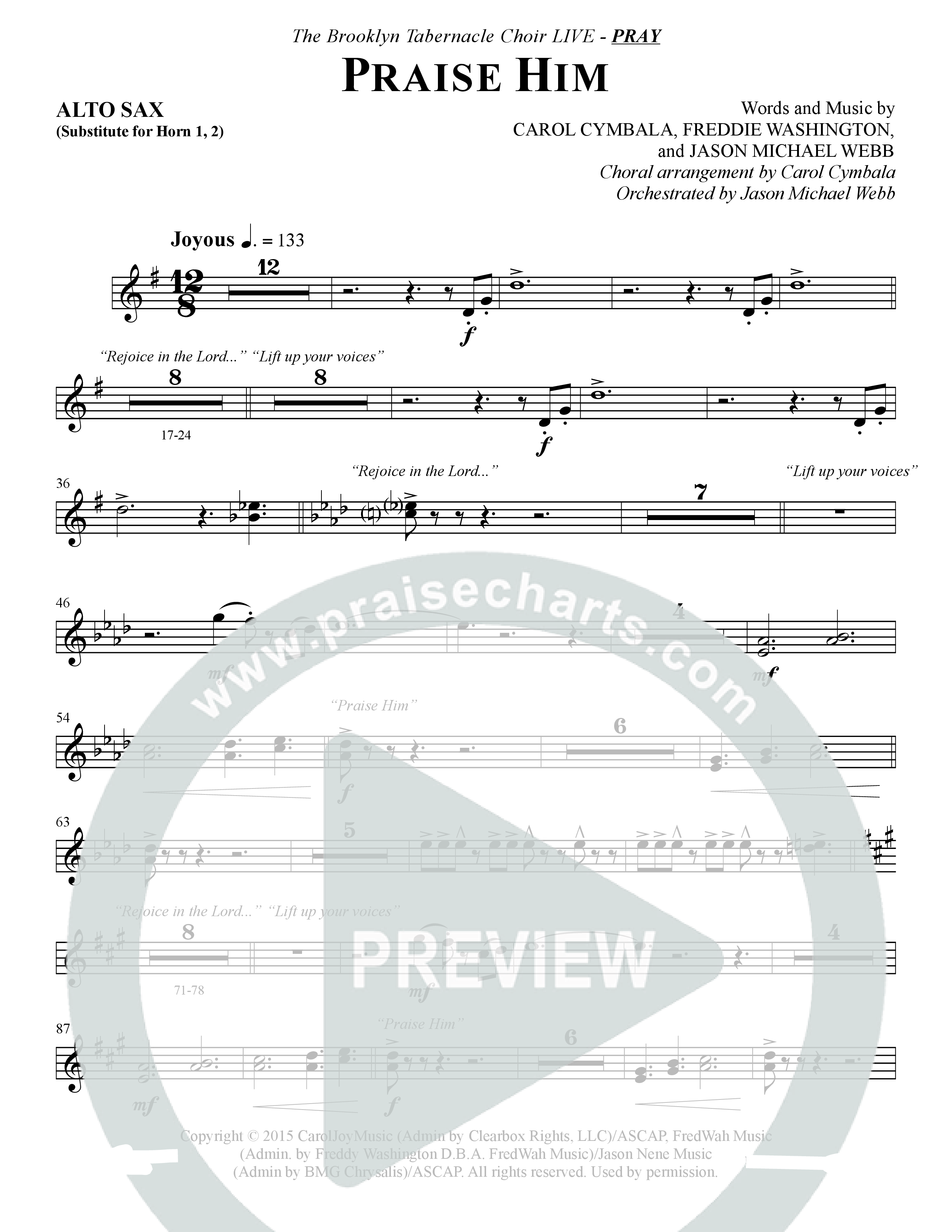 Praise Him (Choral Anthem SATB) Alto Sax (The Brooklyn Tabernacle Choir / Arr. Carol Cymbala / Orch. Jason Michael Webb)