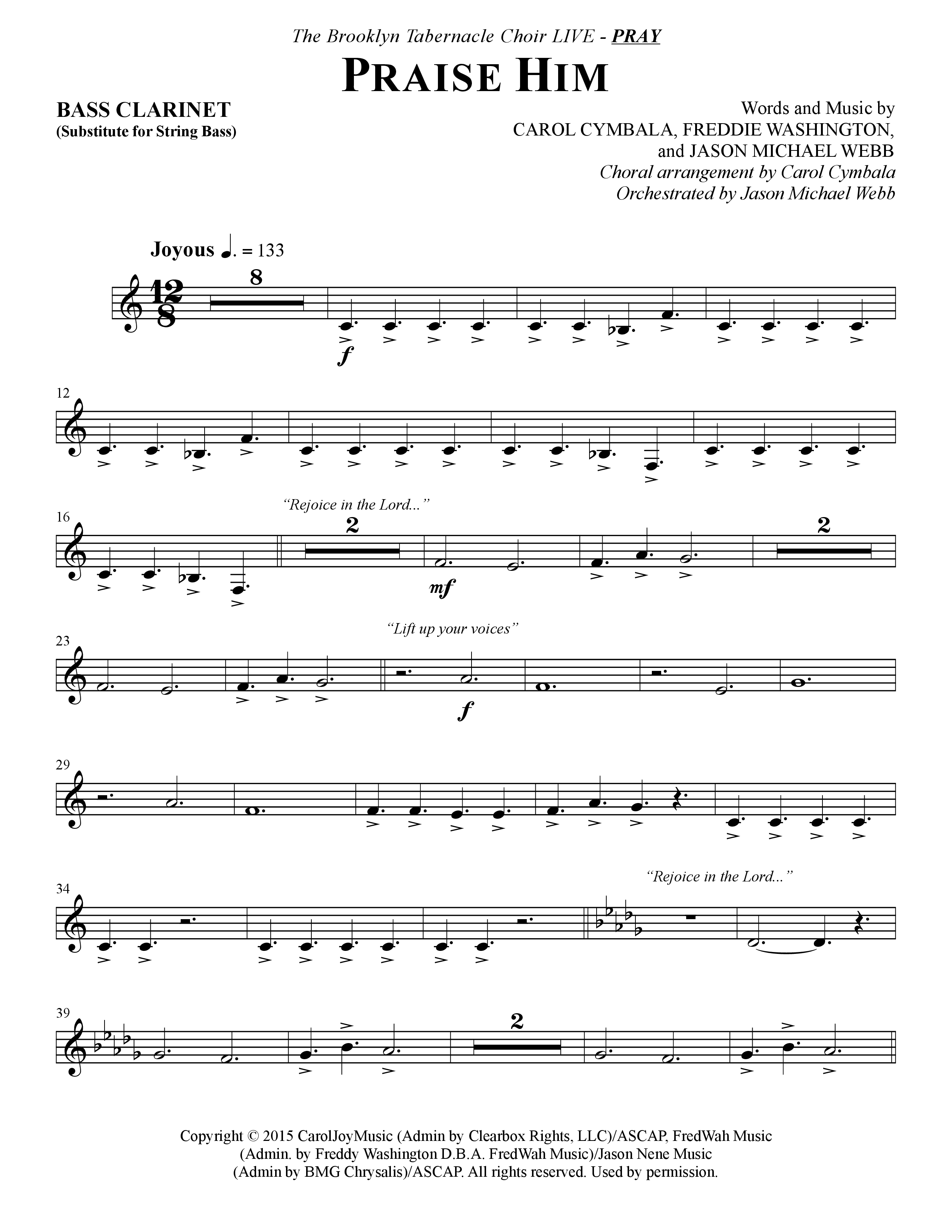 Praise Him (Choral Anthem SATB) Bass Clarinet (The Brooklyn Tabernacle Choir / Arr. Carol Cymbala / Orch. Jason Michael Webb)